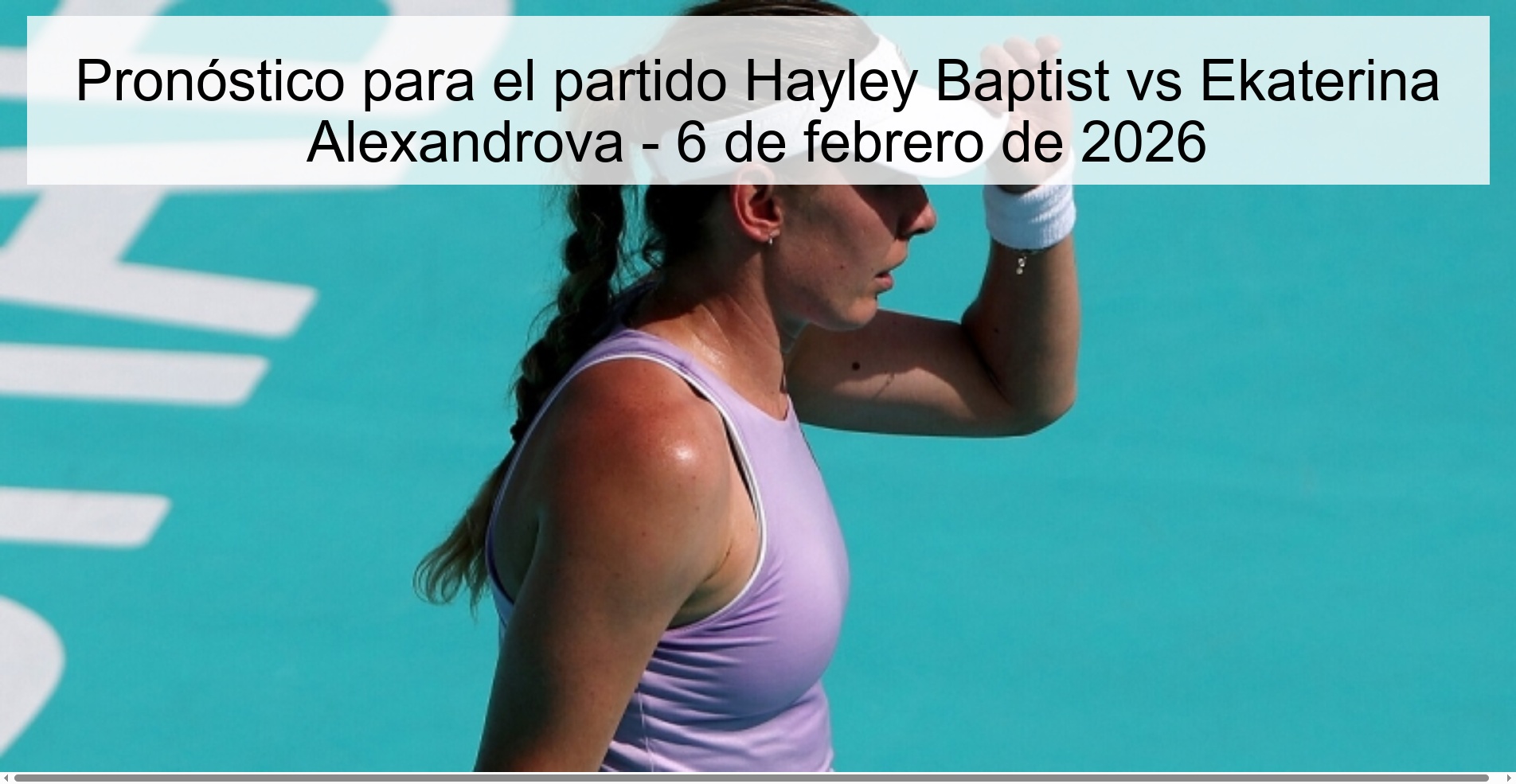 Prediction for the match Hayley Baptist vs Ekaterina Alexandrova - February 6, 2026
