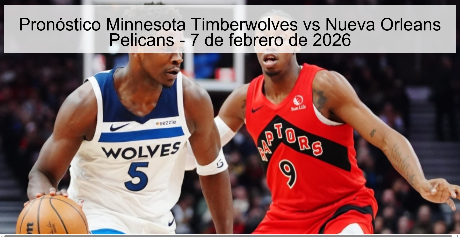 Minnesota Timberwolves vs New Orleans Pelicans Prediction – February 7, 2026