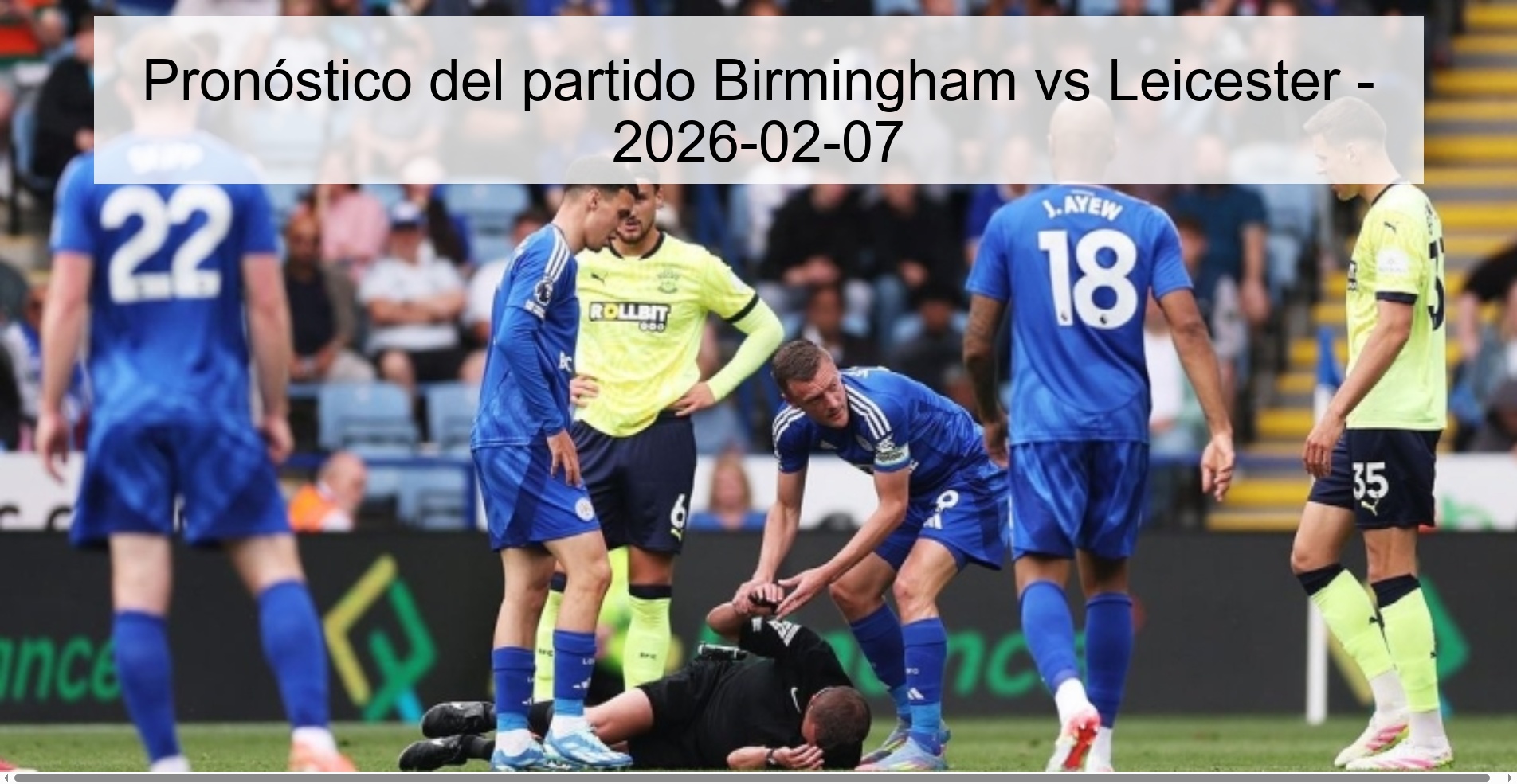 Pronóstico del partido Birmingham vs Leicester - 2026-02-07