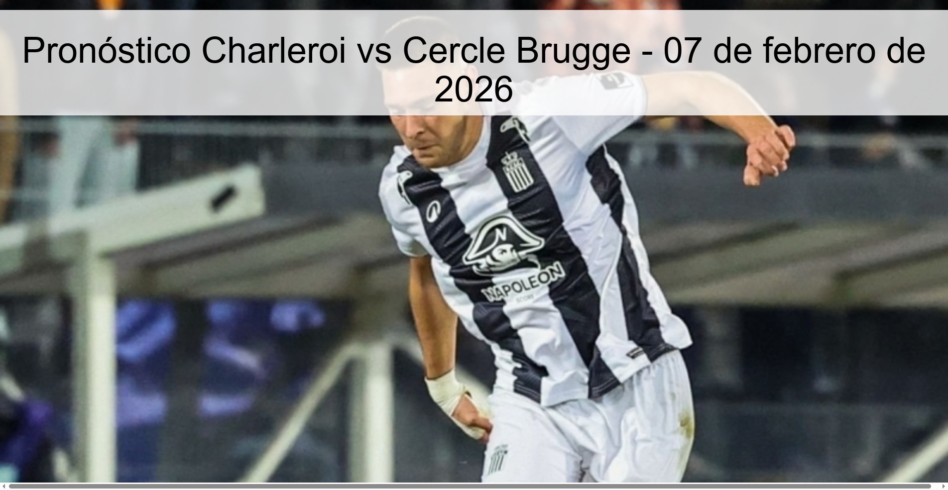 Pronóstico Charleroi vs Cercle Brugge - 07 de febrero de 2026
