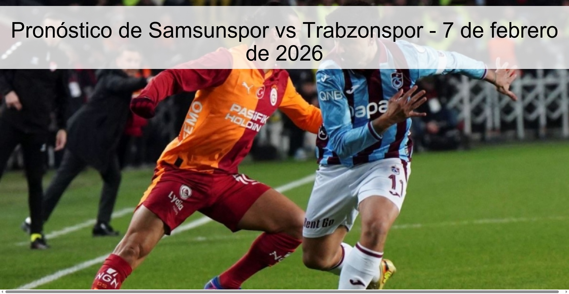 Samsunspor vs Trabzonspor Prediction – February 7, 2026