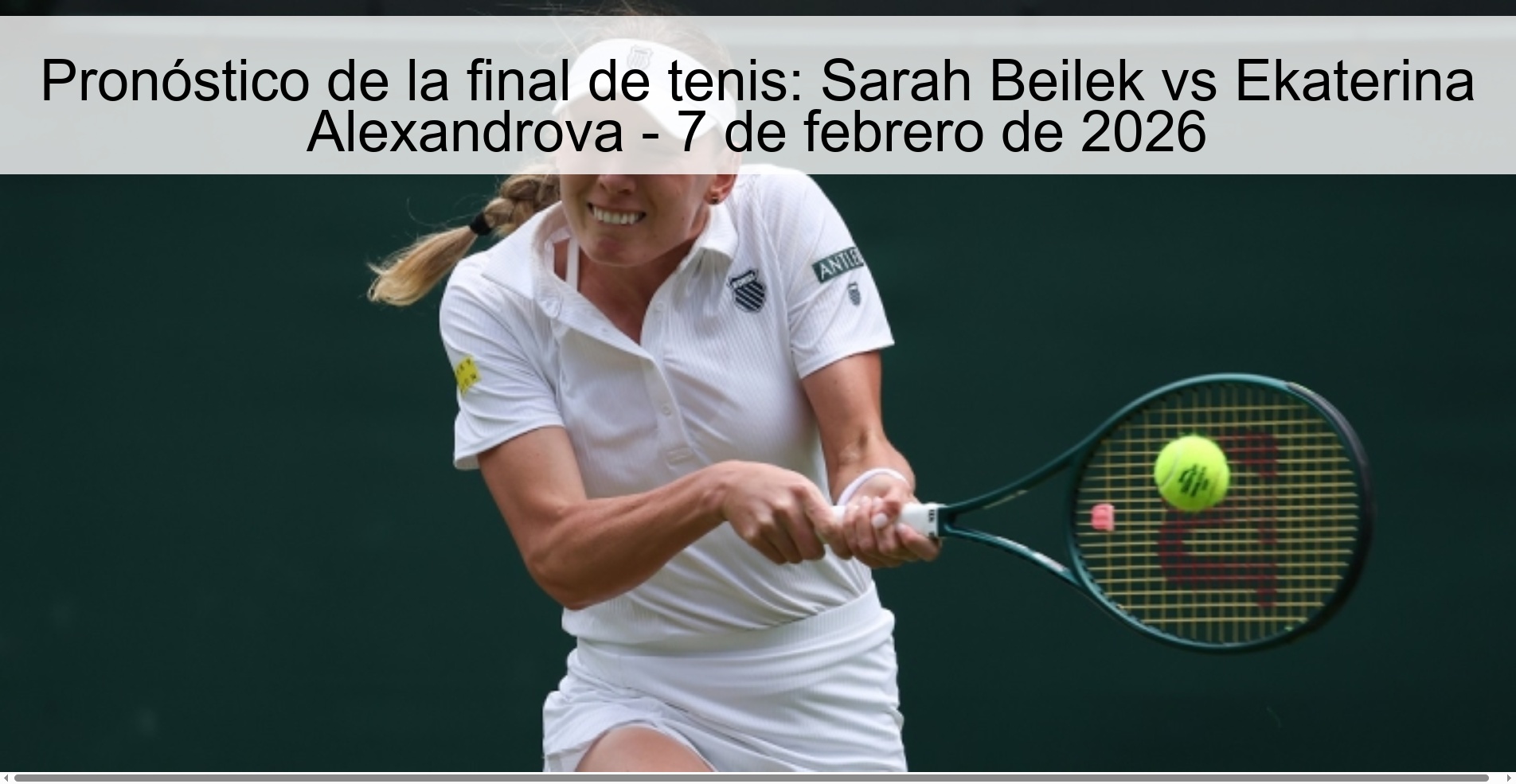 Tennis Final Prediction: Sarah Beilek vs Ekaterina Alexandrova – February 7, 2026
