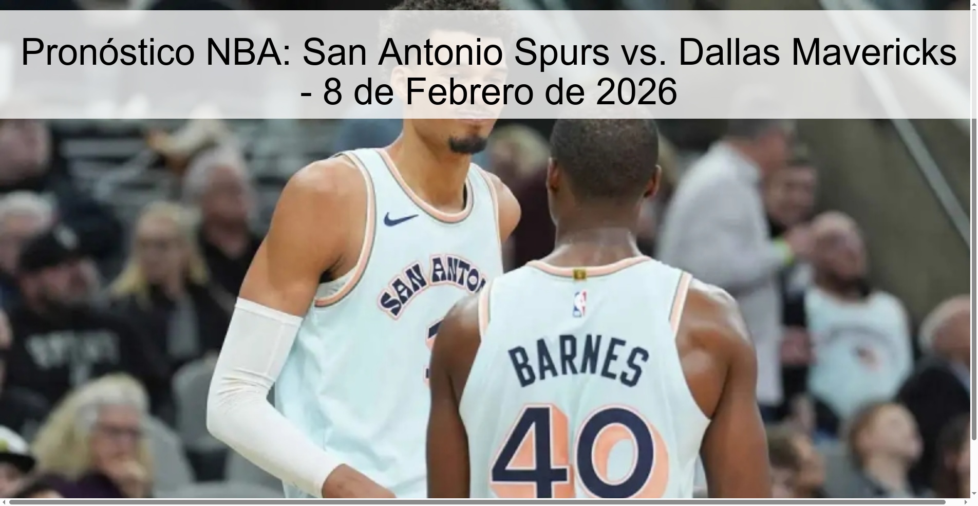 Pronóstico NBA: San Antonio Spurs vs. Dallas Mavericks - 8 de Febrero de 2026