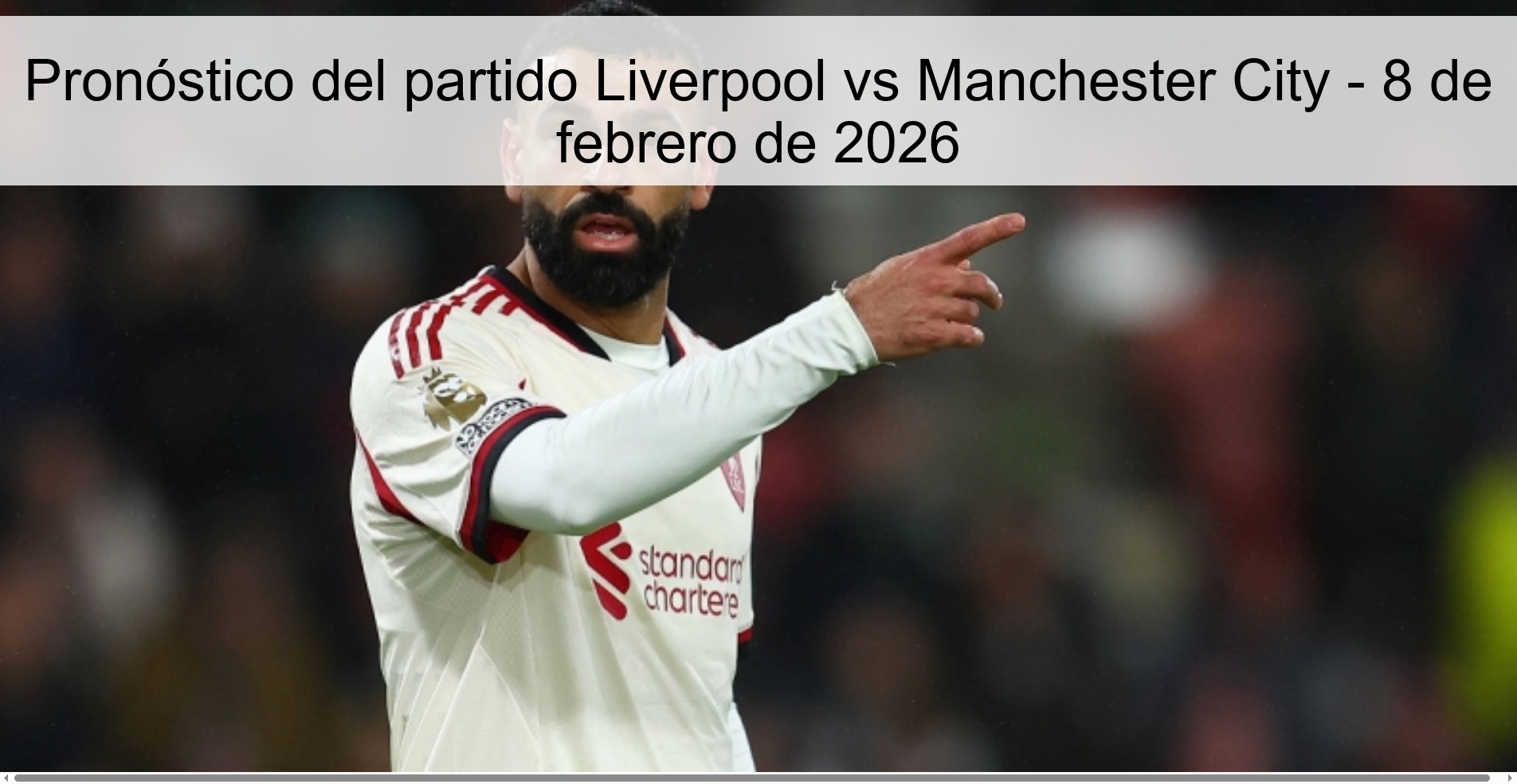 Liverpool vs Manchester City Prediction – February 8, 2026