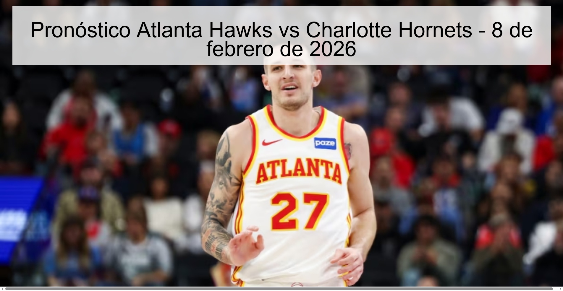 Pronóstico Atlanta Hawks vs Charlotte Hornets - 8 de febrero de 2026
