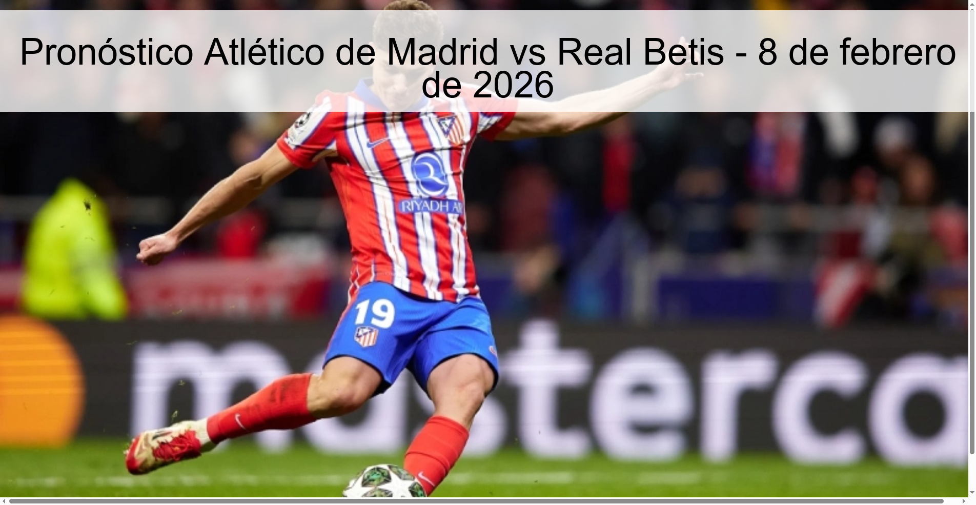 Pronóstico Atlético de Madrid vs Real Betis - 8 de febrero de 2026