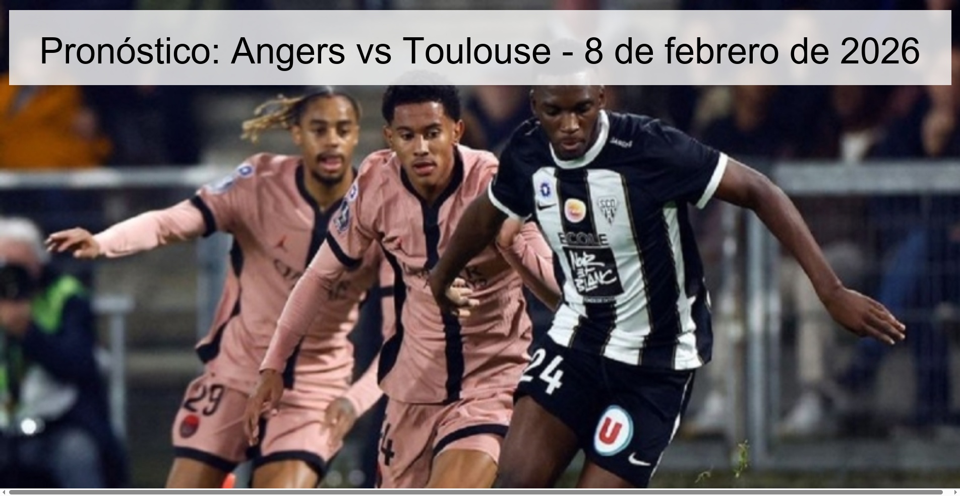Pronóstico: Angers vs Toulouse - 8 de febrero de 2026