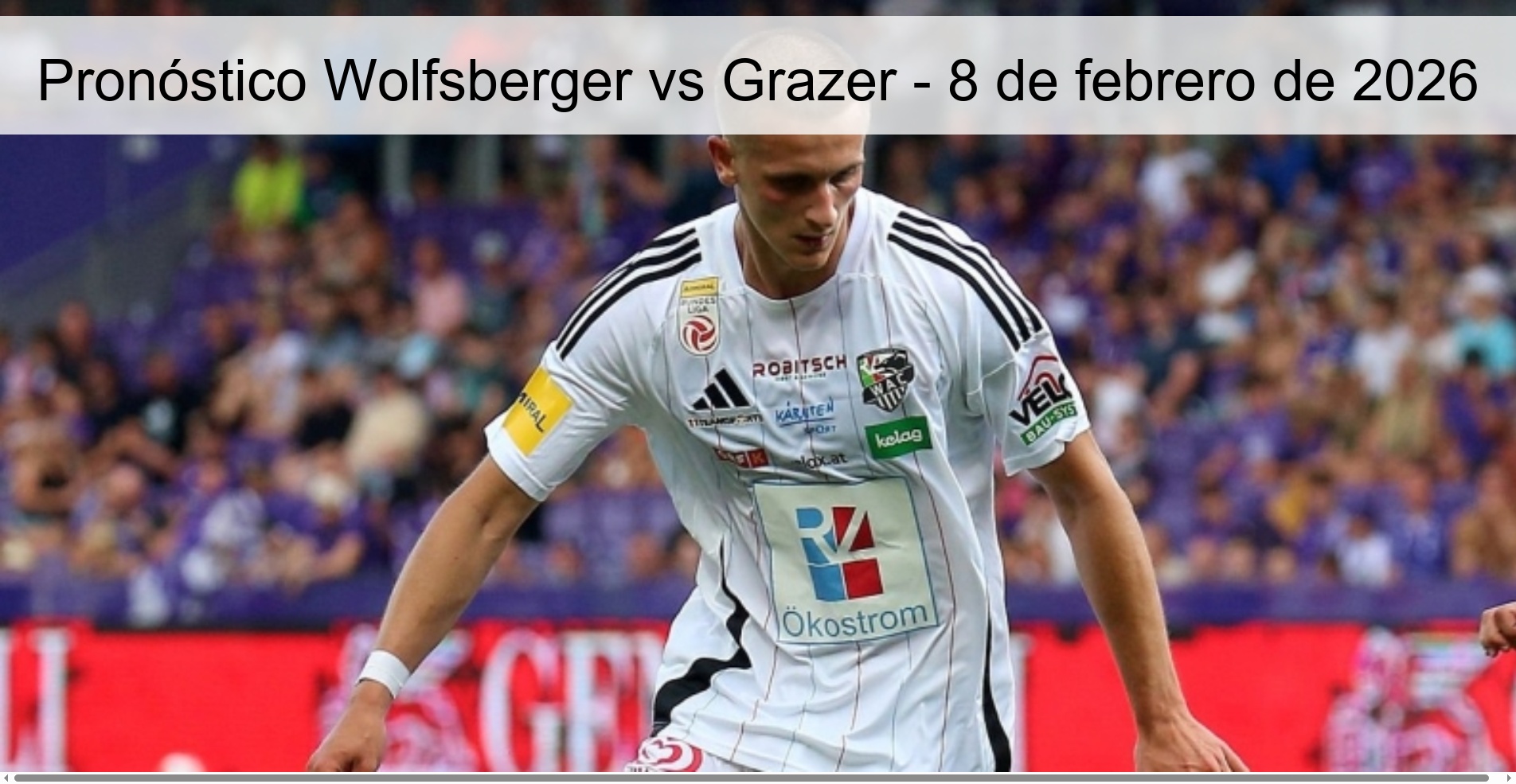 Wolfsberger vs Grazer Prediction – February 8, 2026
