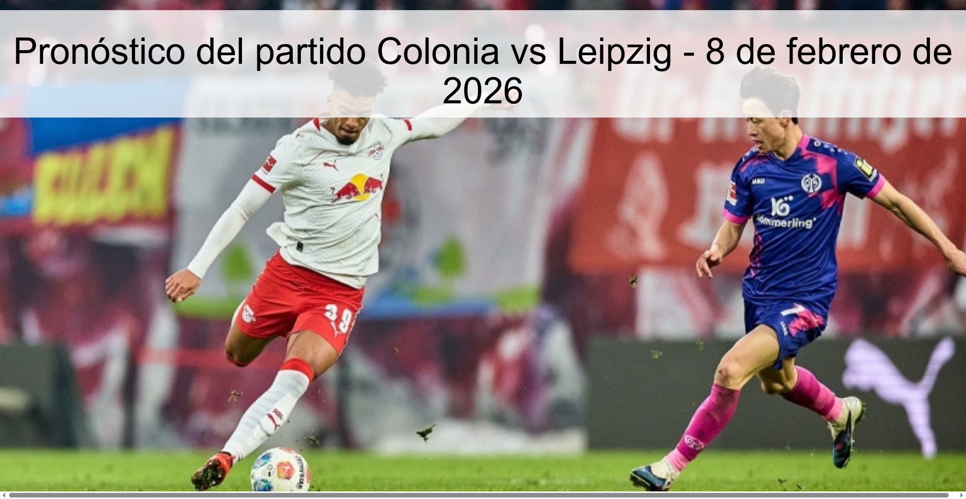 Cologne vs Leipzig Prediction – February 8, 2026