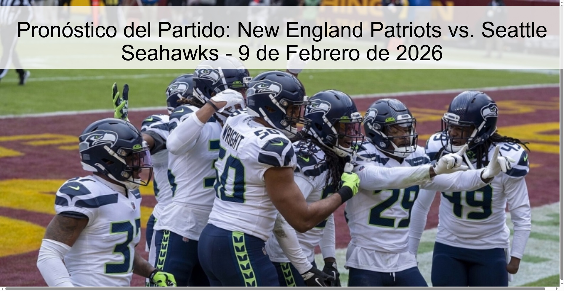 Pronóstico del Partido: New England Patriots vs. Seattle Seahawks - 9 de Febrero de 2026