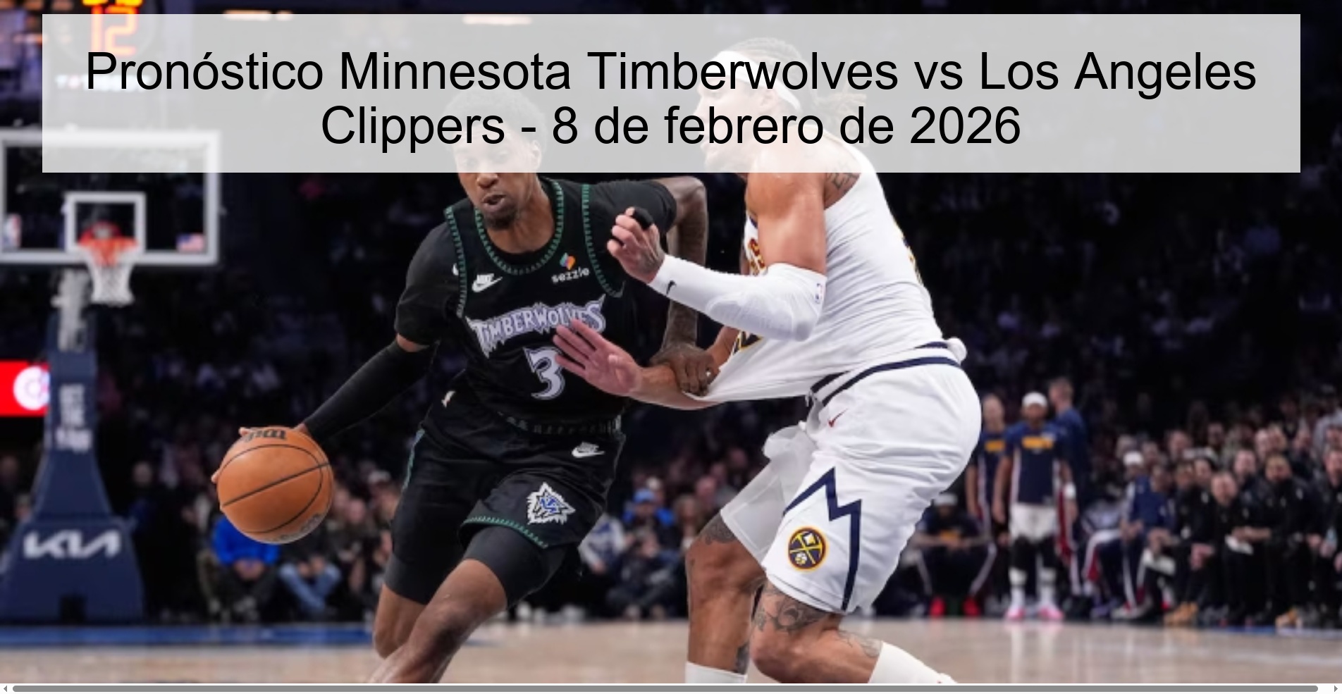 Minnesota Timberwolves vs Los Angeles Clippers Prediction - February 8, 2026