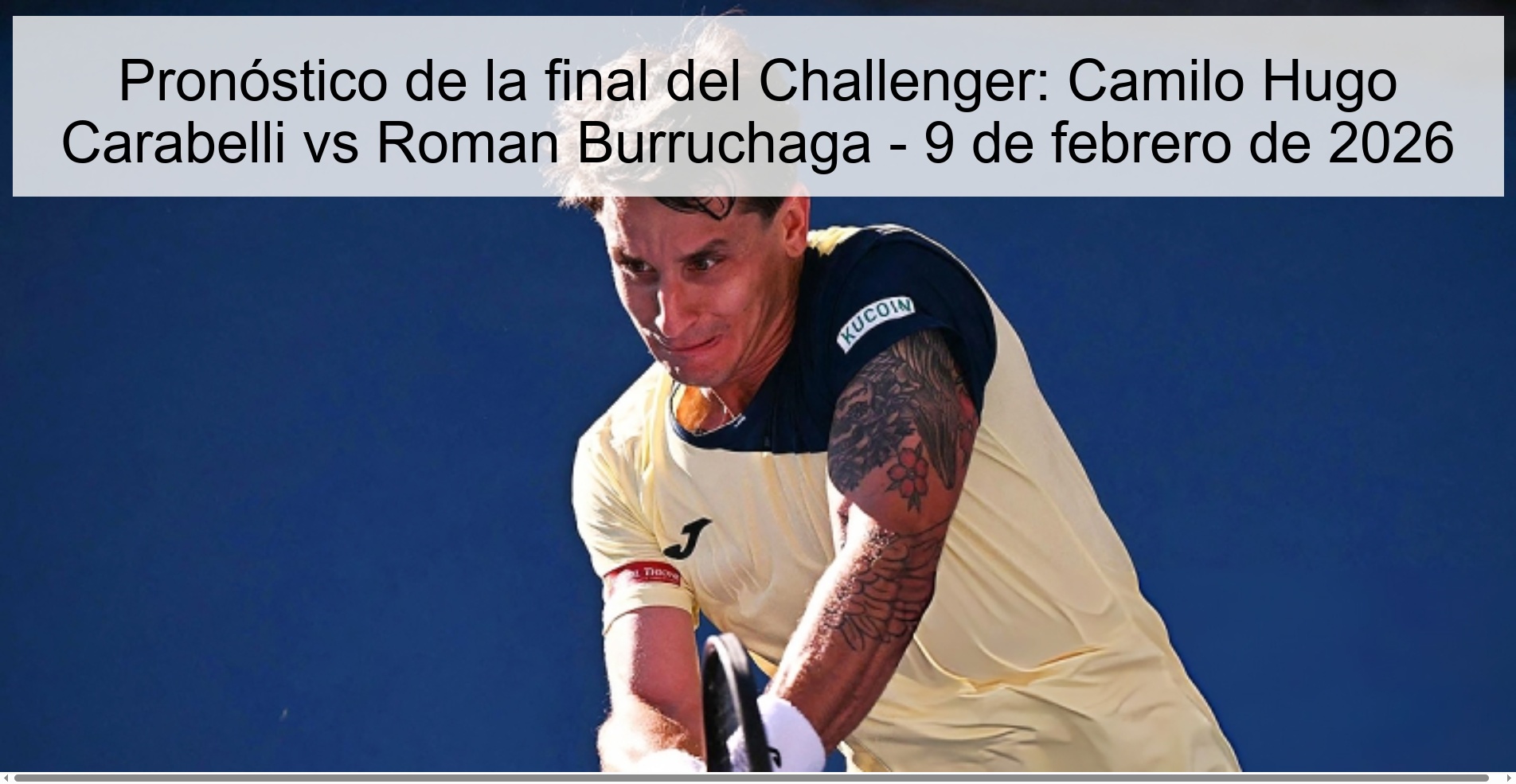 Pronóstico de la final del Challenger: Camilo Hugo Carabelli vs Roman Burruchaga - 9 de febrero de 2026