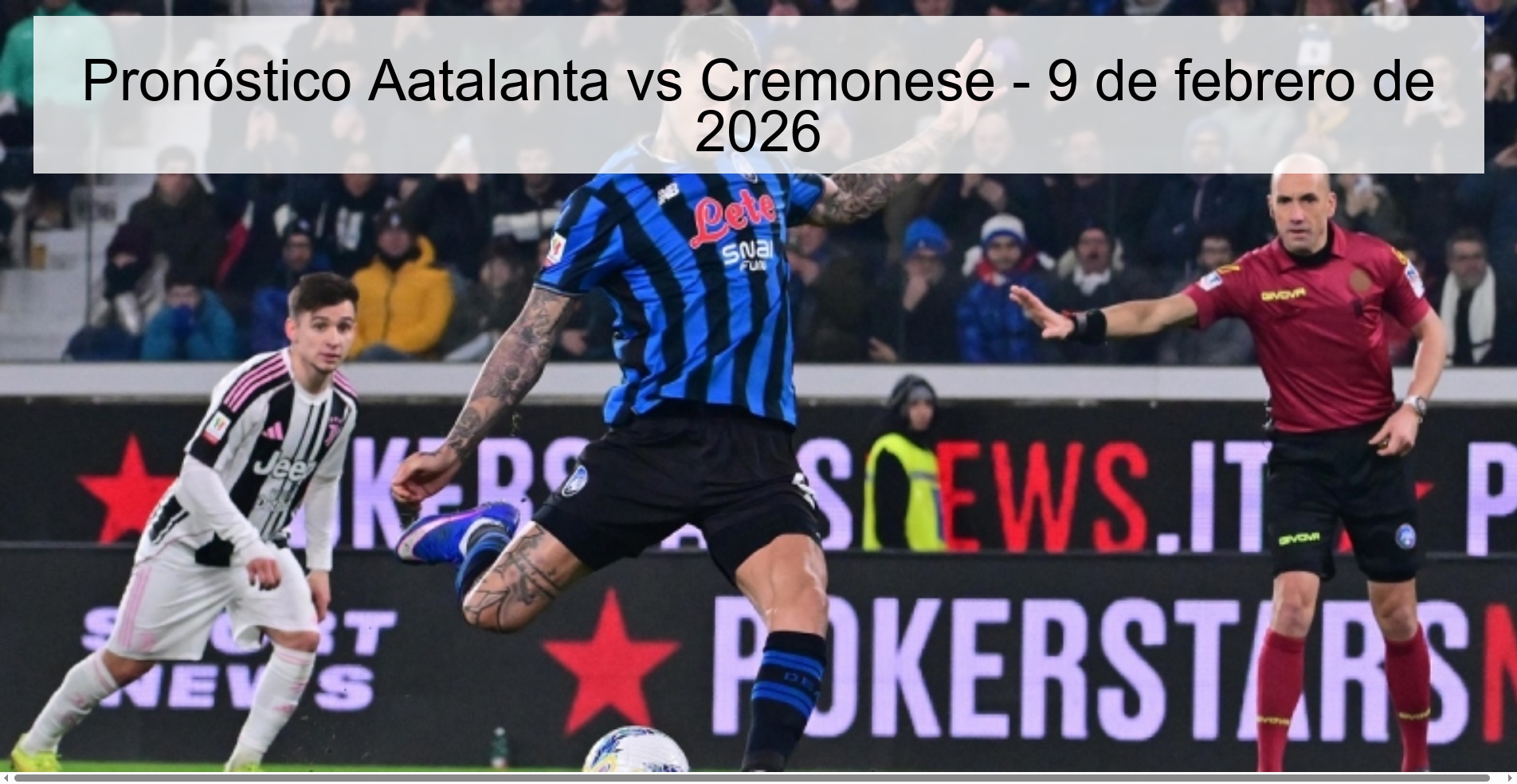 Pronóstico Aatalanta vs Cremonese - 9 de febrero de 2026