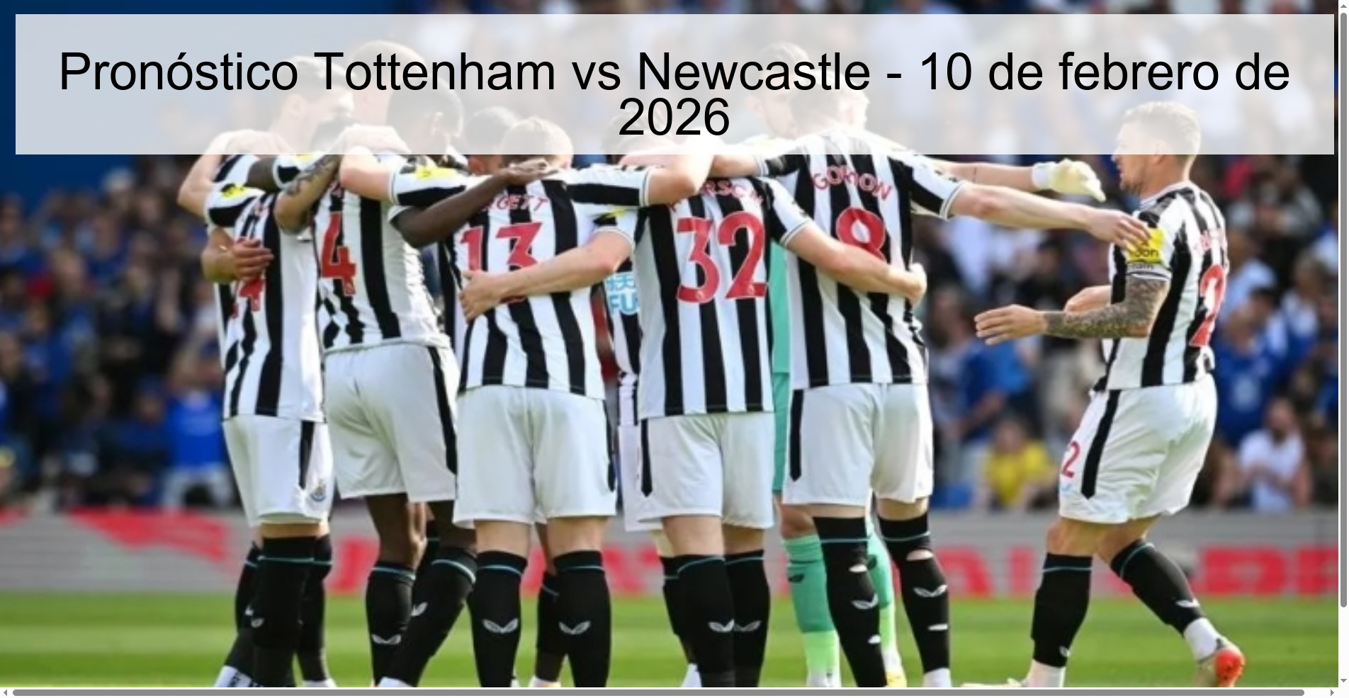 Pronóstico Tottenham vs Newcastle - 10 de febrero de 2026