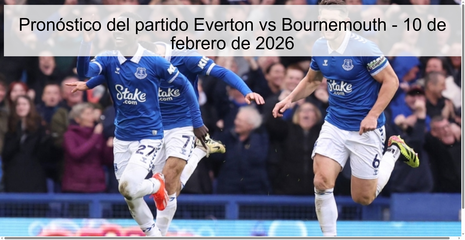 Everton vs Bournemouth Prediction – February 10, 2026