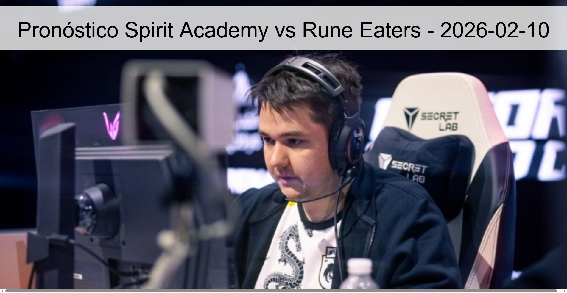 Pronóstico Spirit Academy vs Rune Eaters - 2026-02-10