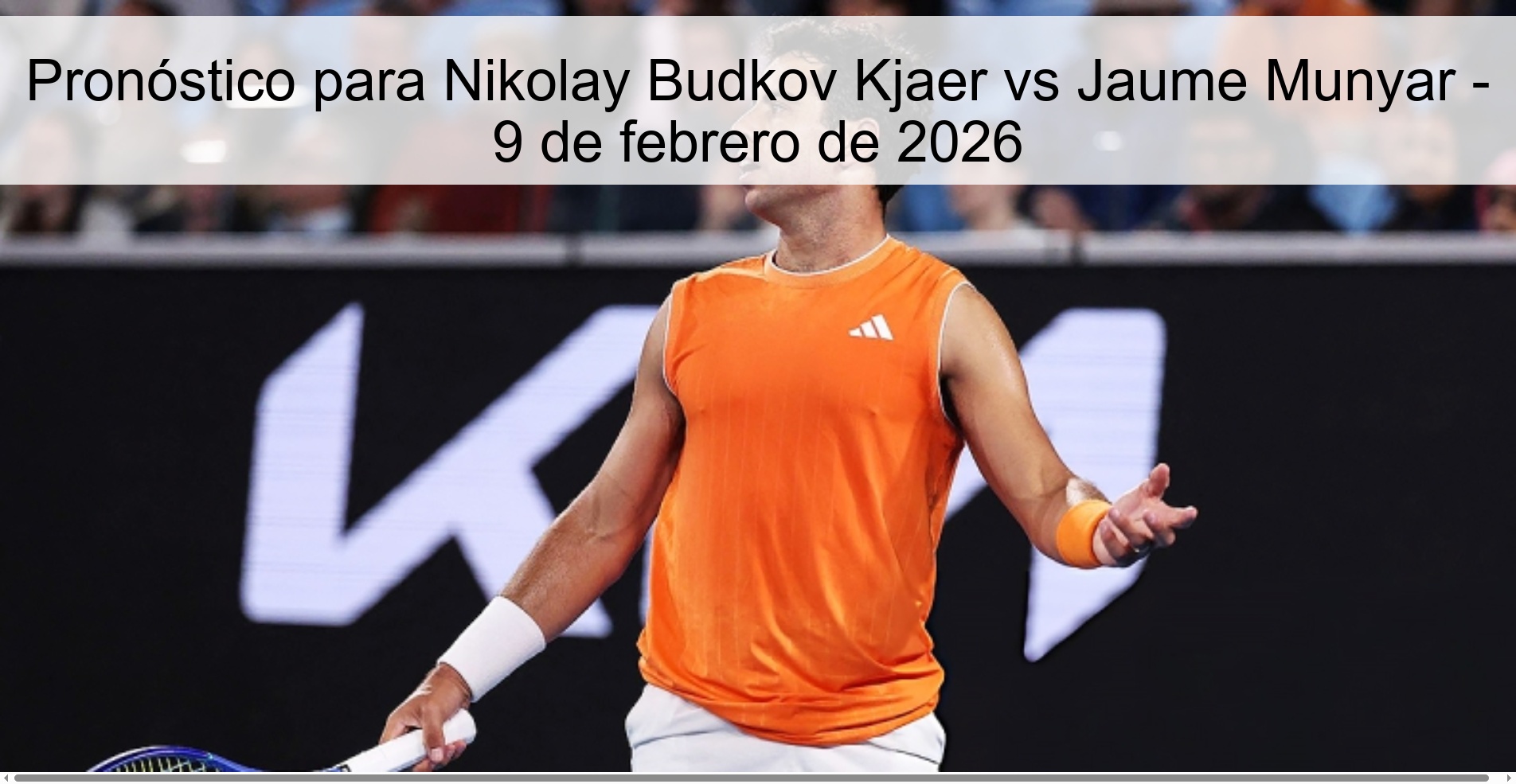 Prediction for Nikolay Budkov Kjaer vs Jaume Munyar – February 9, 2026