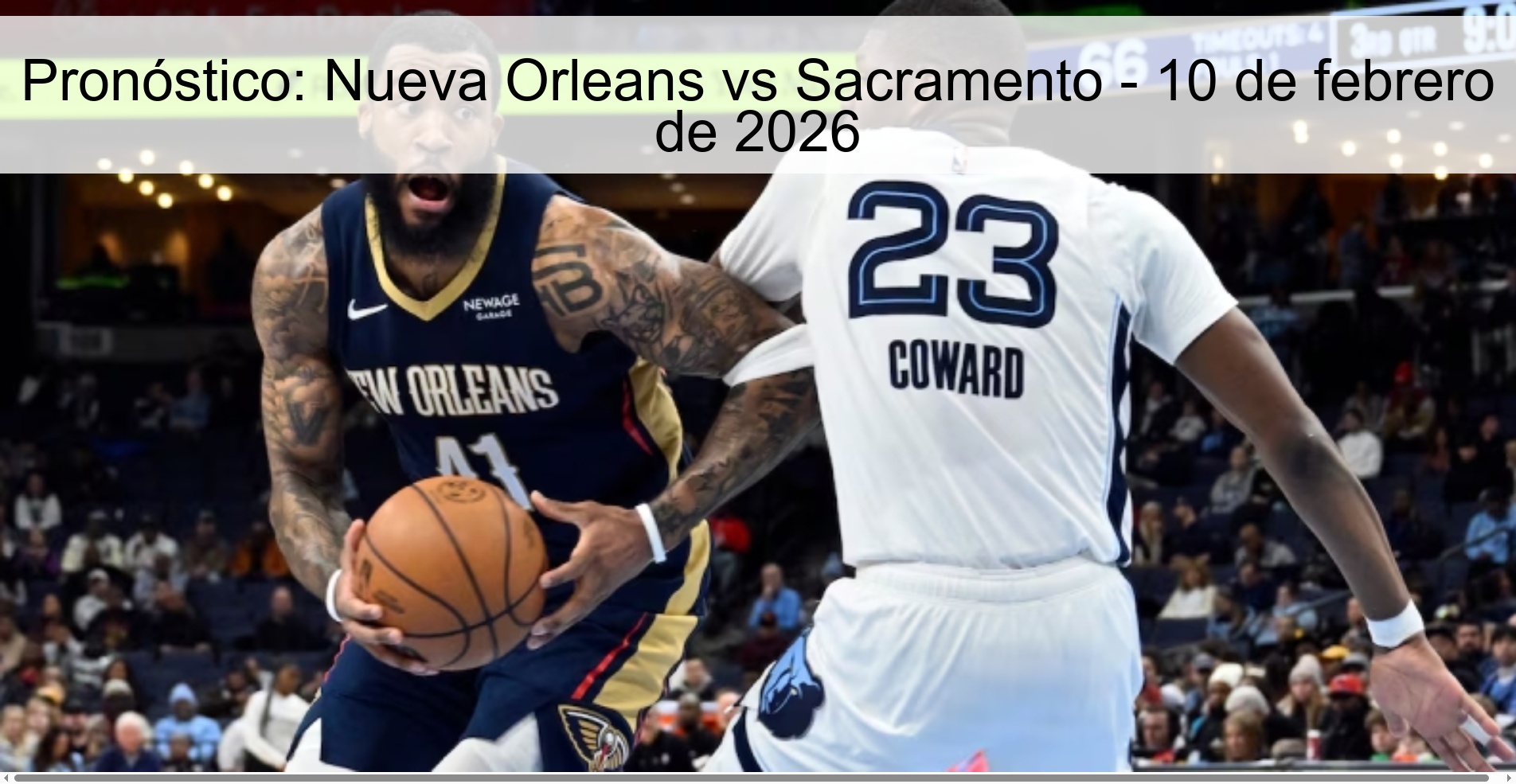 Prediction: New Orleans vs Sacramento - February 10, 2026