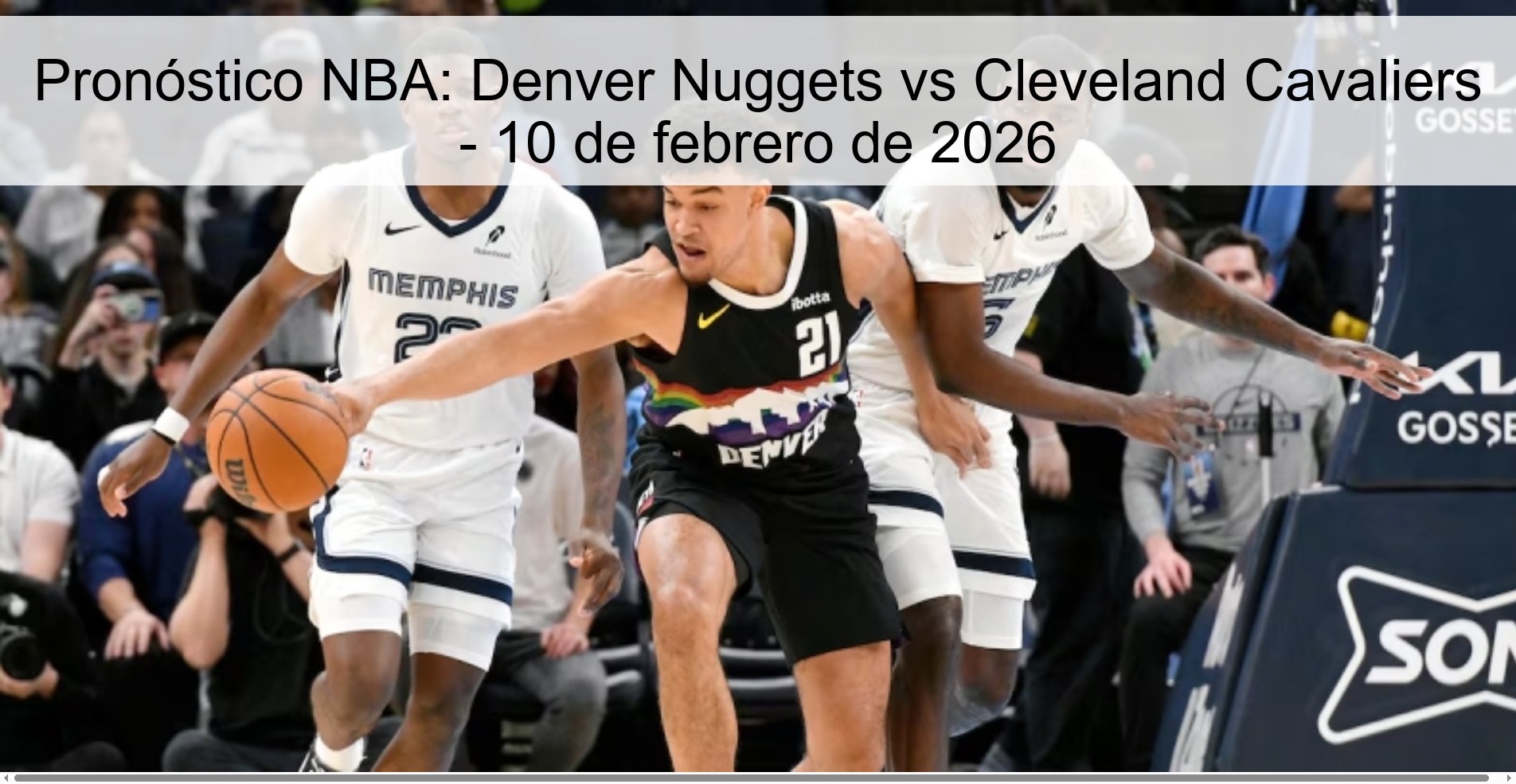 Pronóstico NBA: Denver Nuggets vs Cleveland Cavaliers - 10 de febrero de 2026