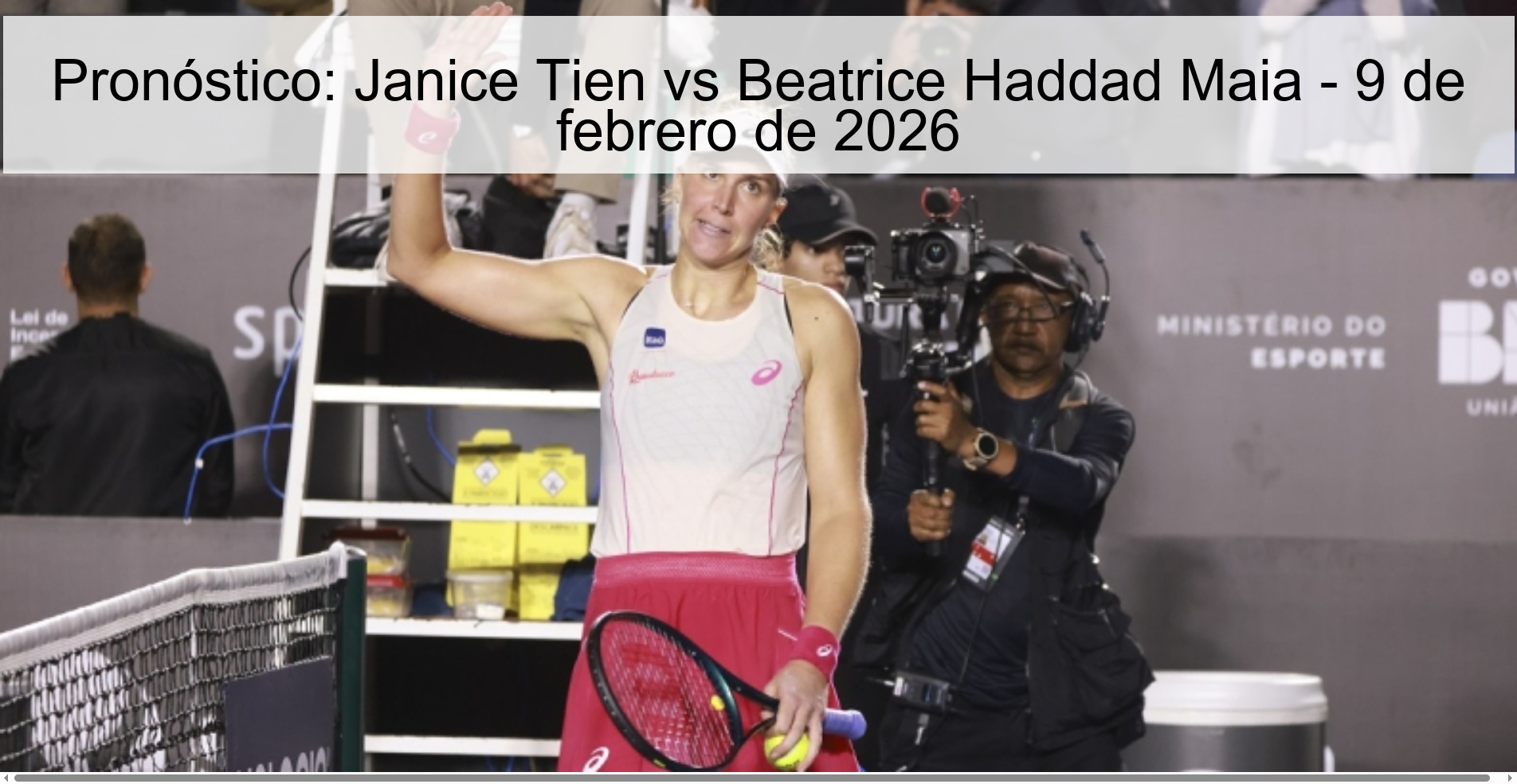 Pronóstico: Janice Tien vs Beatrice Haddad Maia - 9 de febrero de 2026