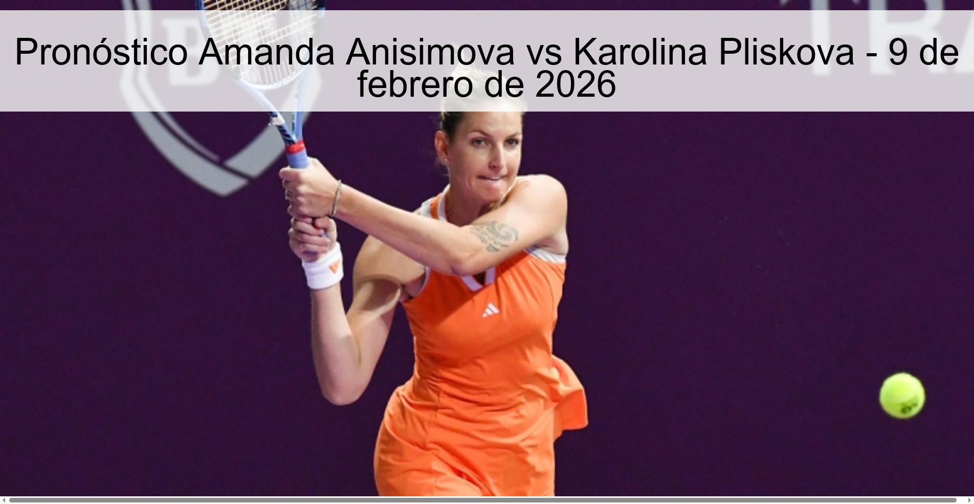 Amanda Anisimova vs Karolina Pliskova Prediction – February 9, 2026