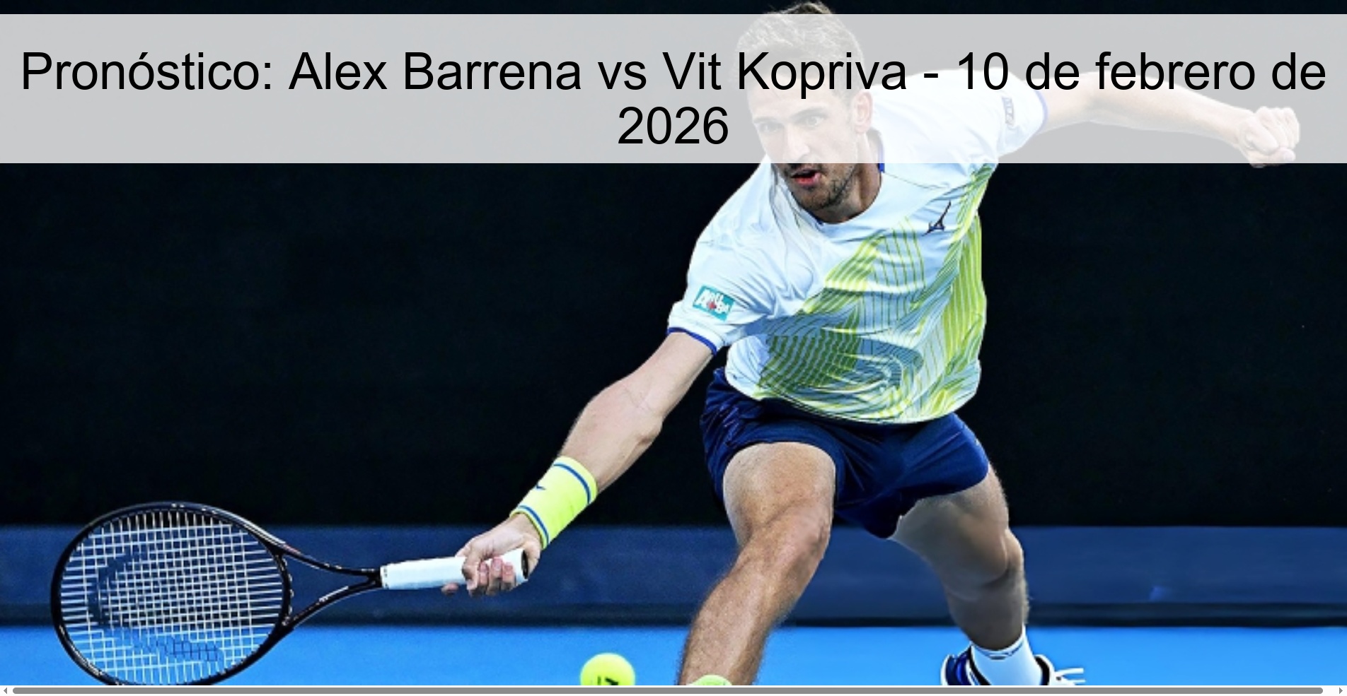 Pronóstico: Alex Barrena vs Vit Kopriva - 10 de febrero de 2026