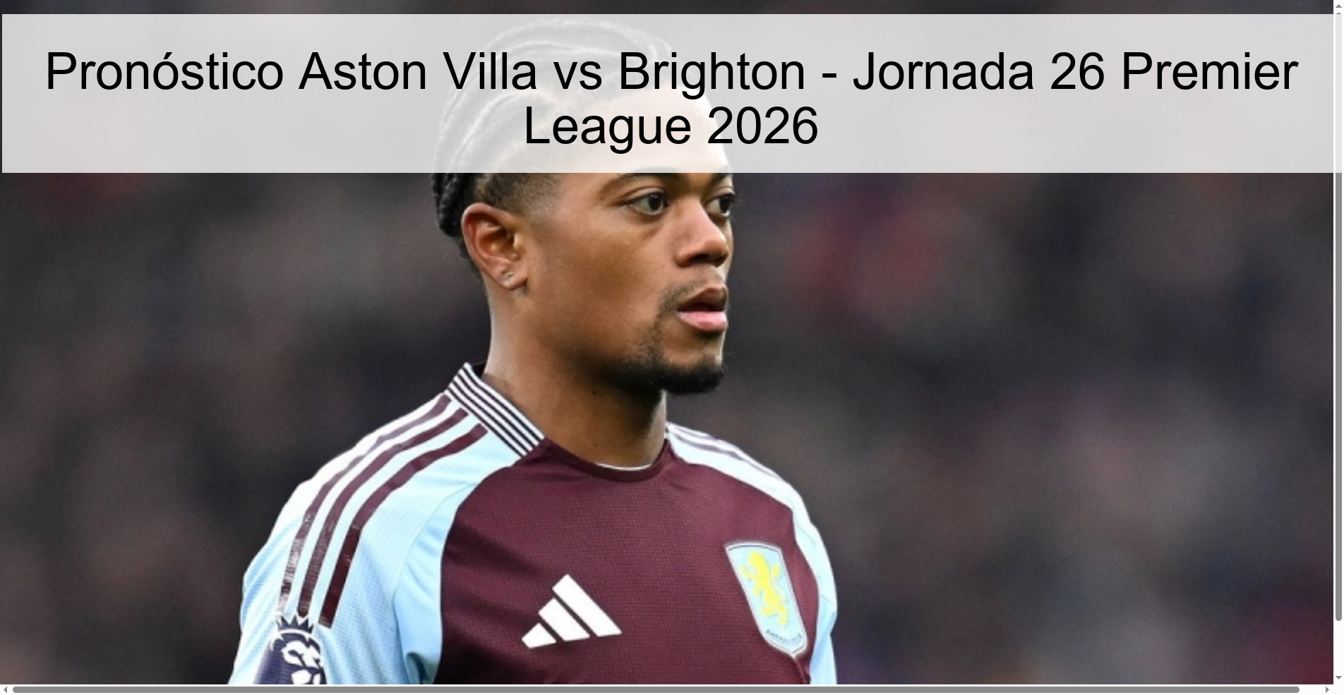 Pronóstico Aston Villa vs Brighton - Jornada 26 Premier League 2026