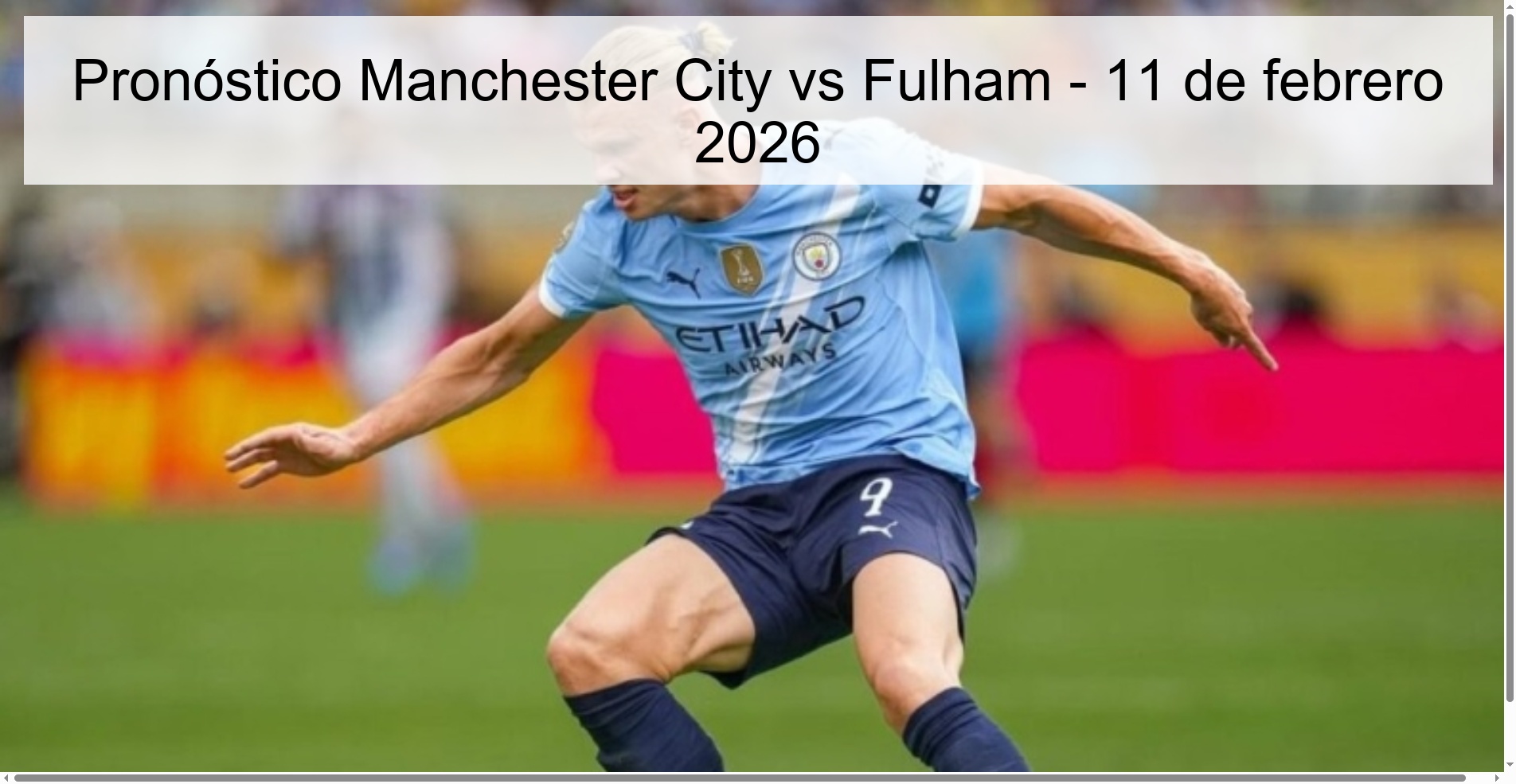 Manchester City vs Fulham Prediction – February 11, 2026