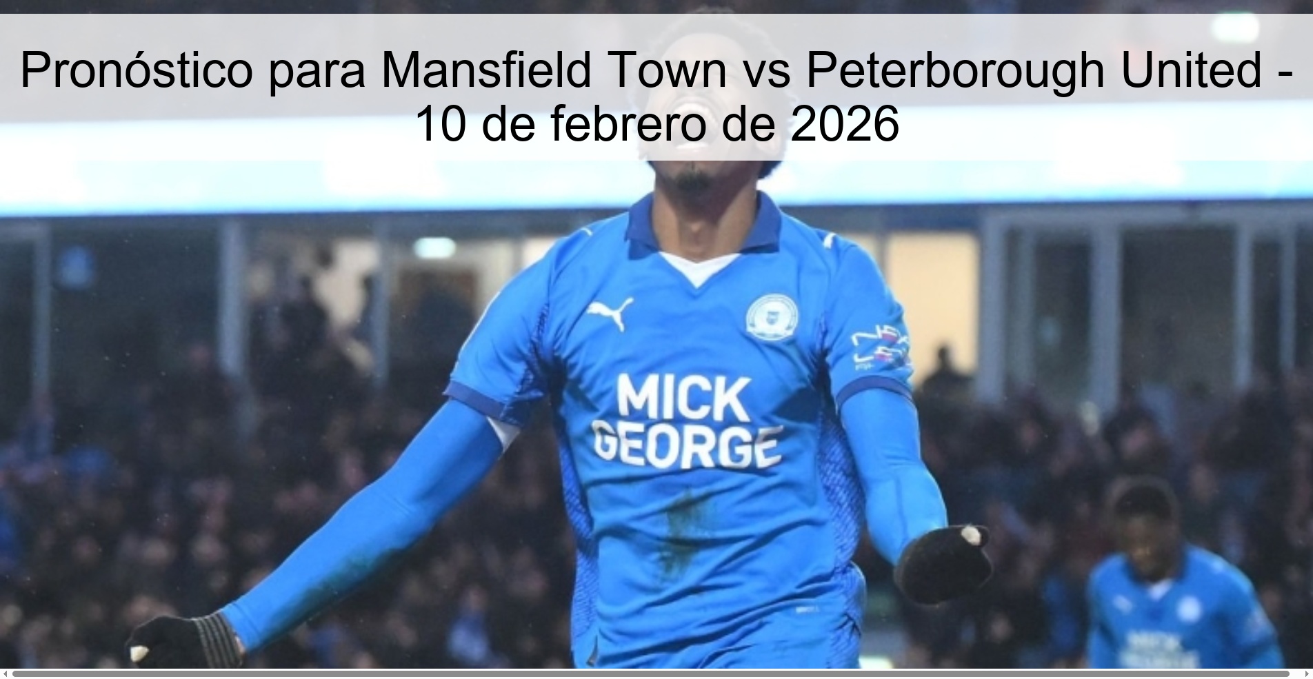 Mansfield Town vs Peterborough United Prediction – February 10, 2026