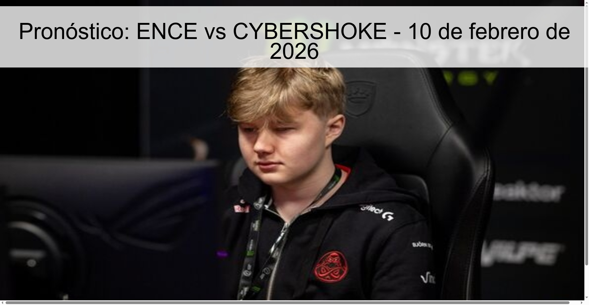 Pronóstico: ENCE vs CYBERSHOKE - 10 de febrero de 2026