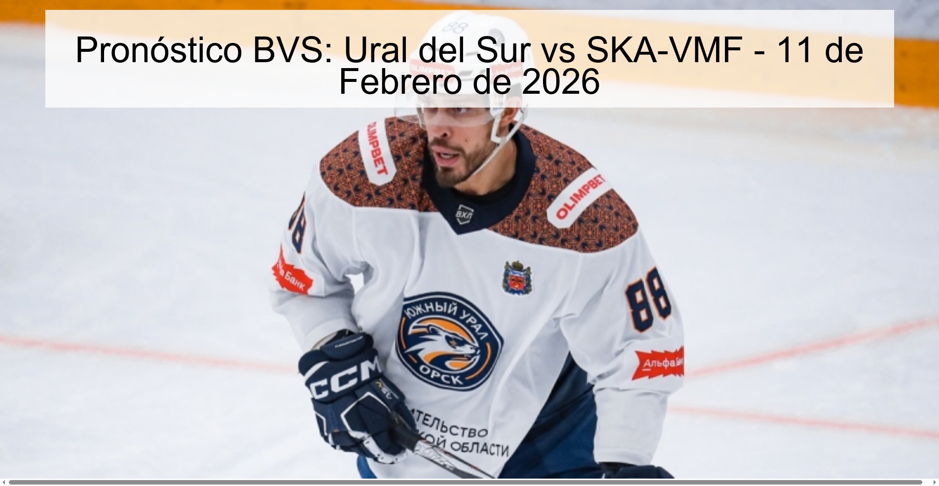 Pronóstico BVS: Ural del Sur vs SKA-VMF - 11 de Febrero de 2026