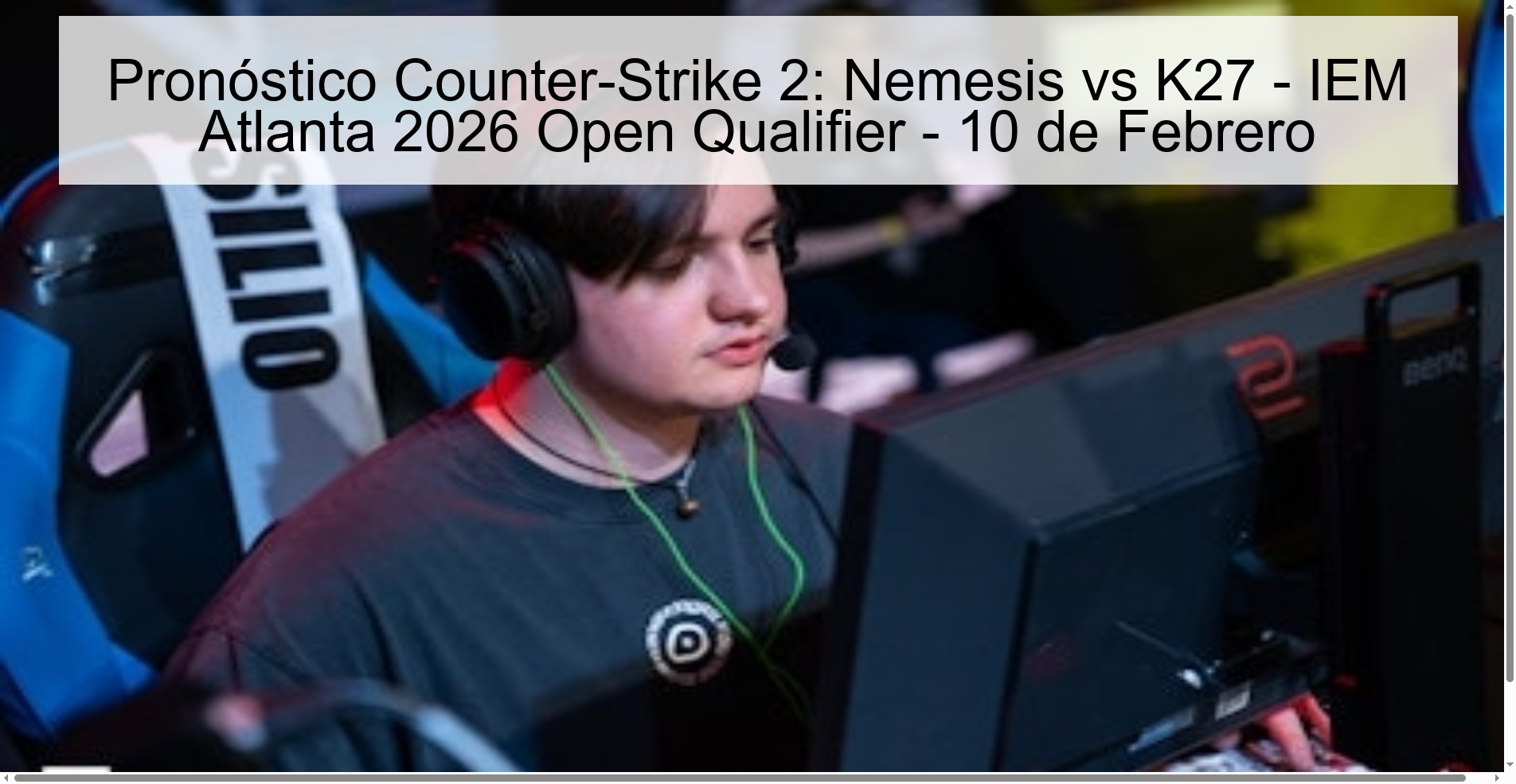Counter-Strike 2 Prediction: Nemesis vs K27 - IEM Atlanta 2026 Open Qualifier - February 10