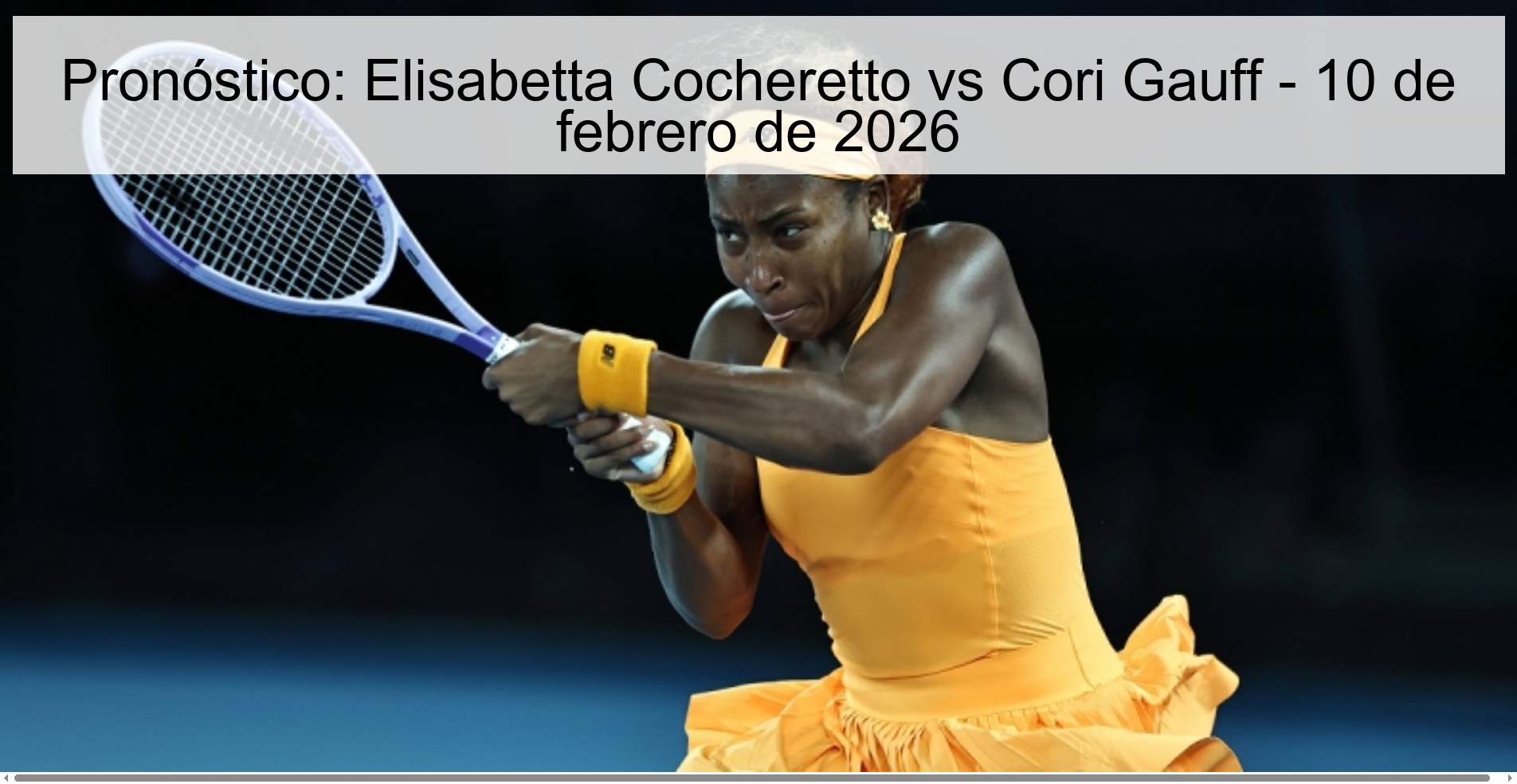 Prediction: Elisabetta Cocheretto vs Cori Gauff – February 10, 2026
