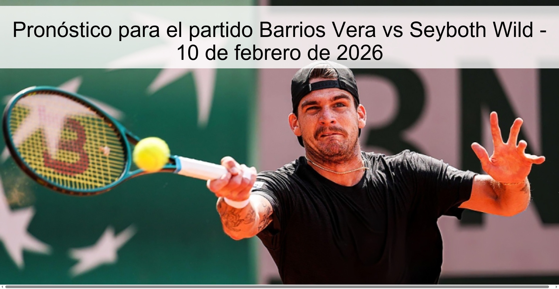 Prediction for the match Barrios Vera vs Seyboth Wild - February 10, 2026