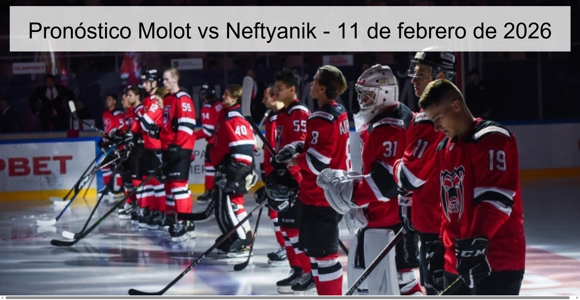 Pronóstico Molot vs Neftyanik - 11 de febrero de 2026