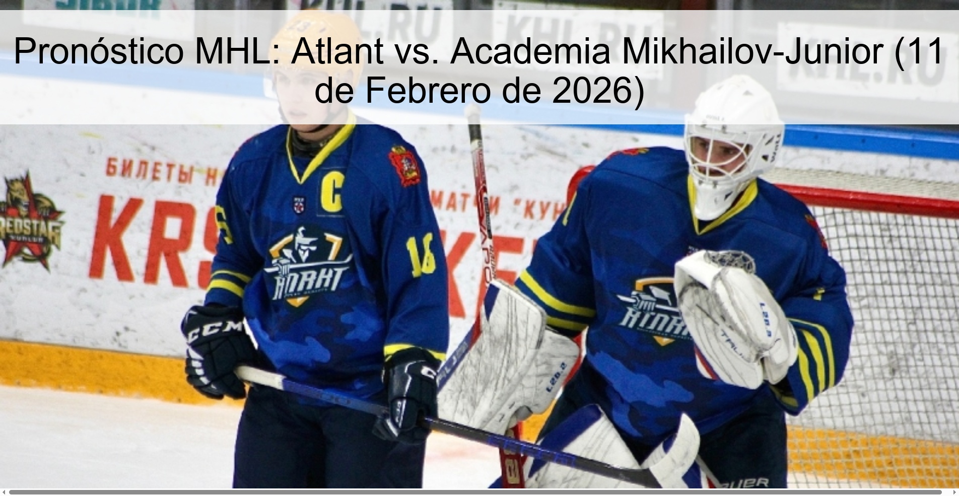 MHL Prediction: Atlant vs. Mikhailov-Junior Academy (February 11, 2026)