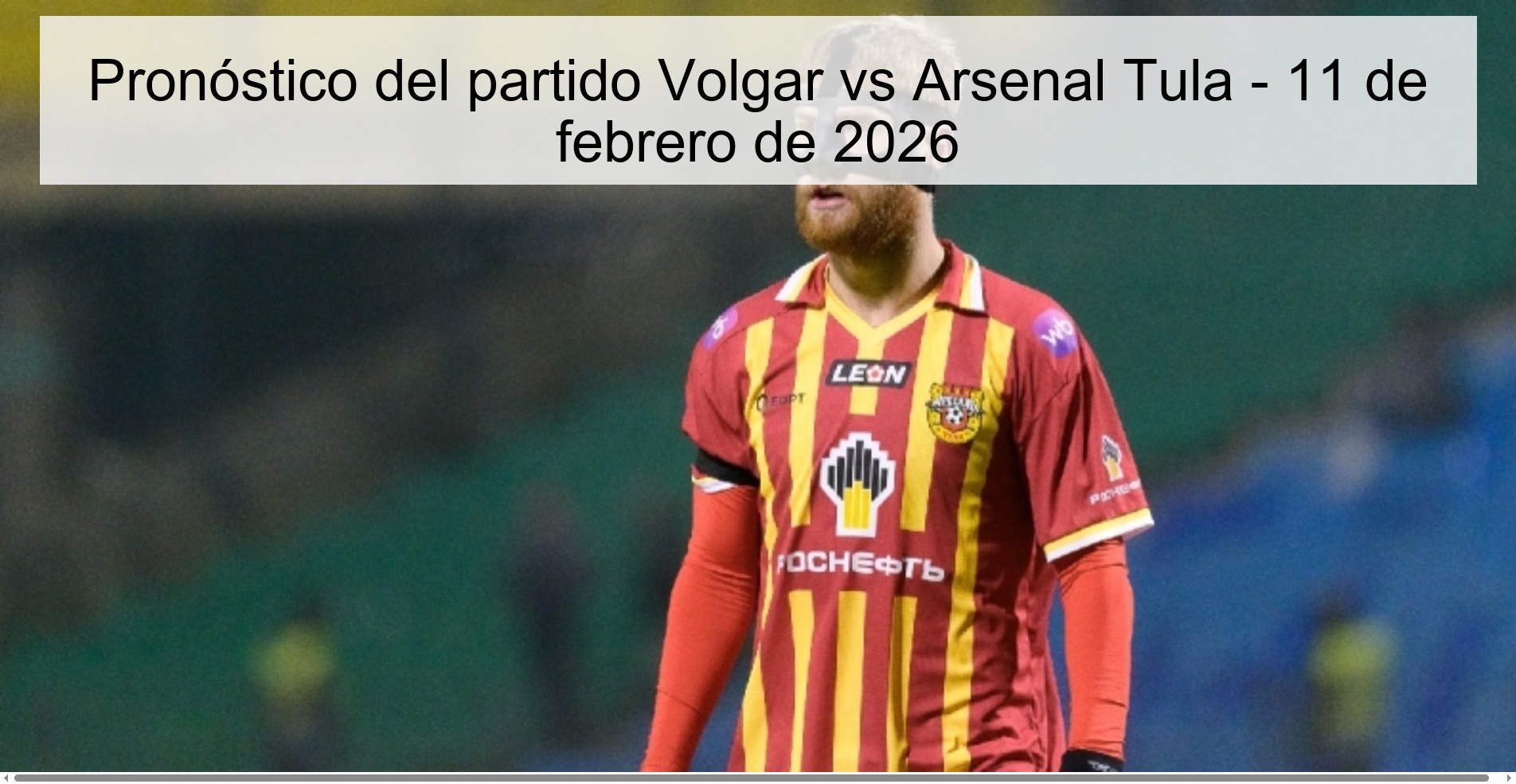 Volgar vs Arsenal Tula Prediction – February 11, 2026