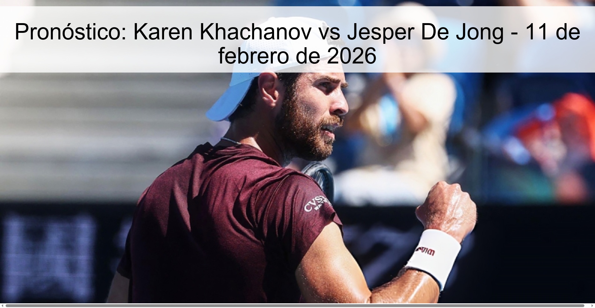 Prediction: Karen Khachanov vs Jesper De Jong – February 11, 2026