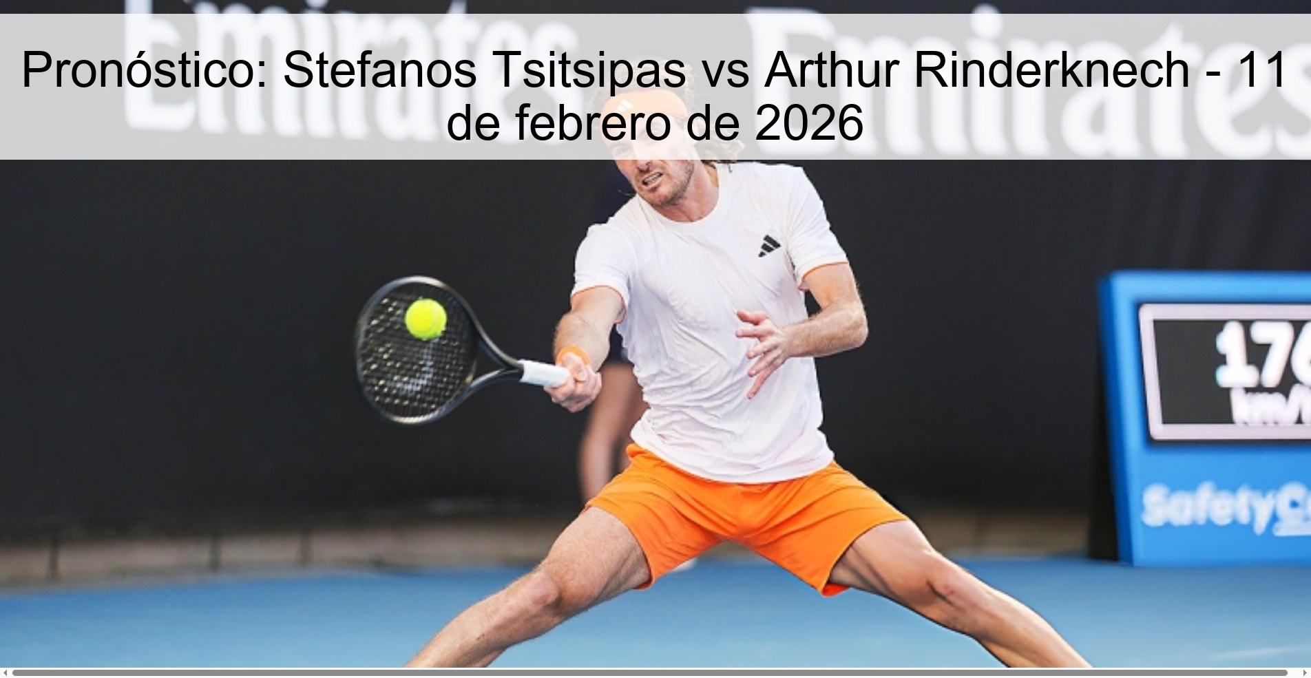 Prediction: Stefanos Tsitsipas vs Arthur Rinderknech – February 11, 2026