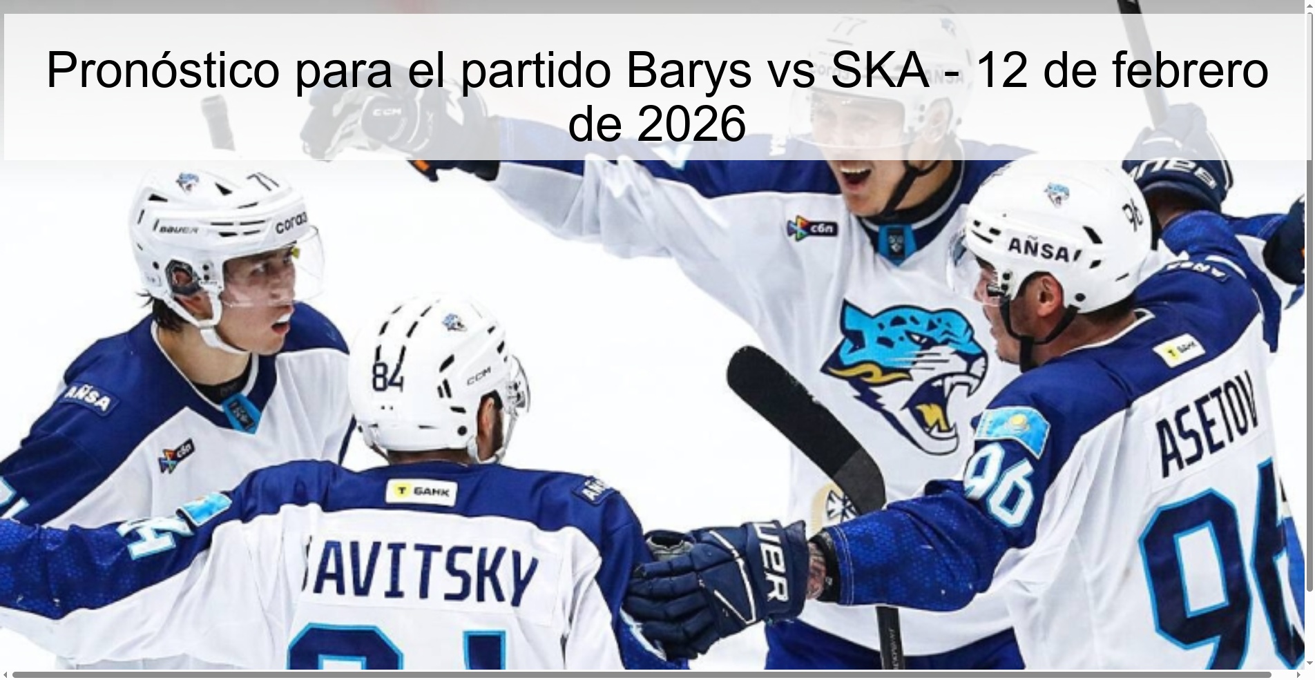 Pronóstico para el partido Barys vs SKA - 12 de febrero de 2026
