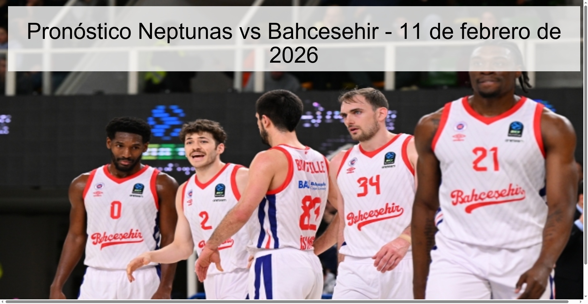 Neptunas vs Bahcesehir Prediction – February 11, 2026
