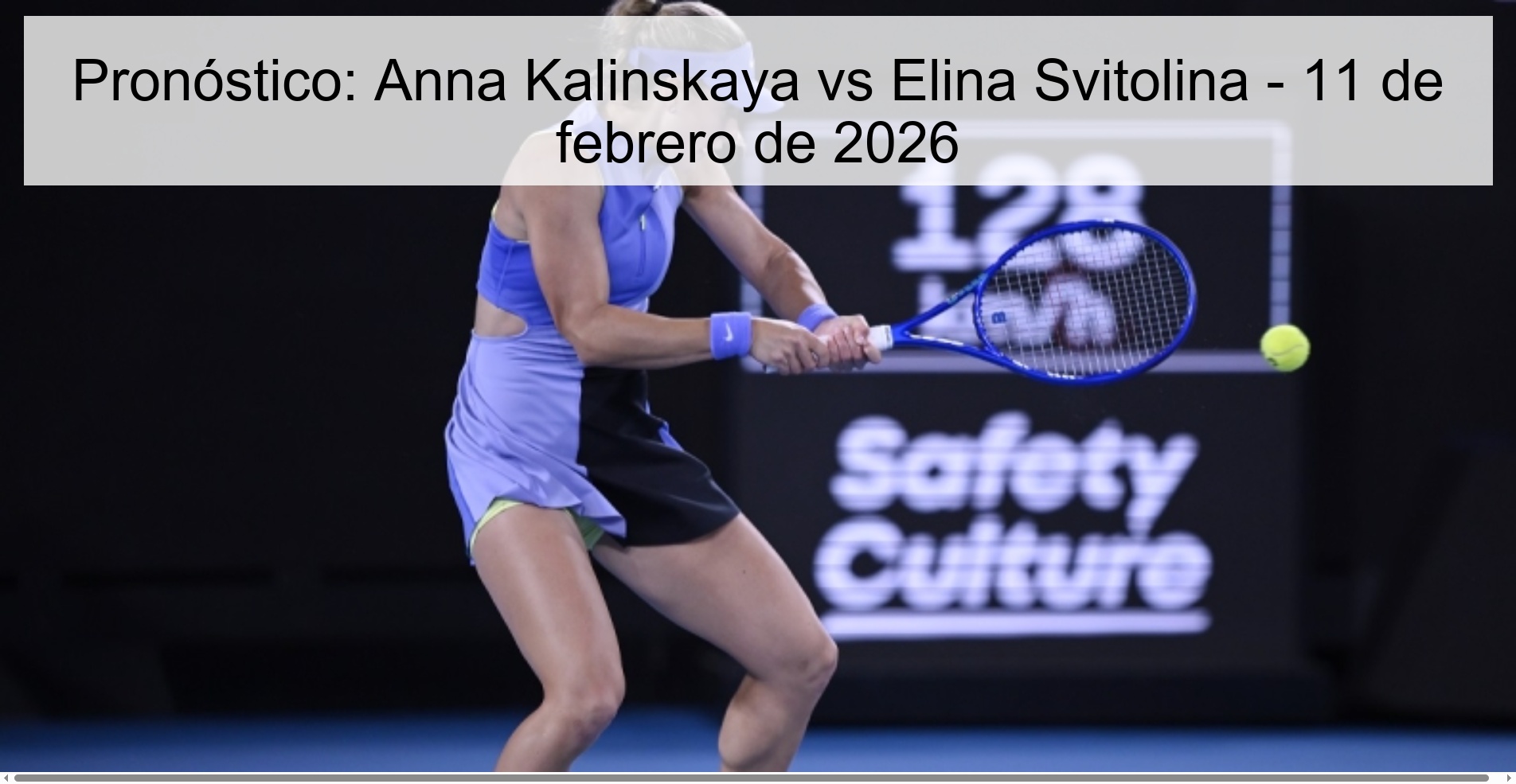 Prediction: Anna Kalinskaya vs Elina Svitolina – February 11, 2026