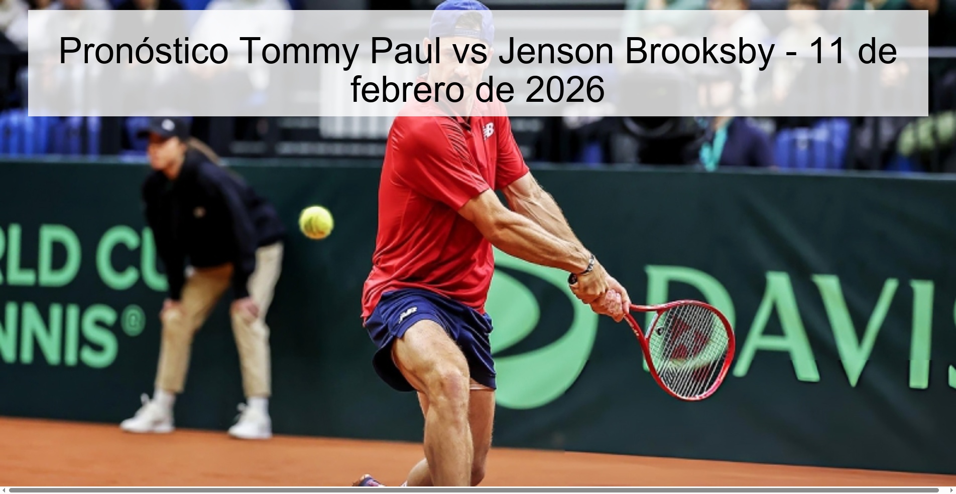 Pronóstico Tommy Paul vs Jenson Brooksby - 11 de febrero de 2026