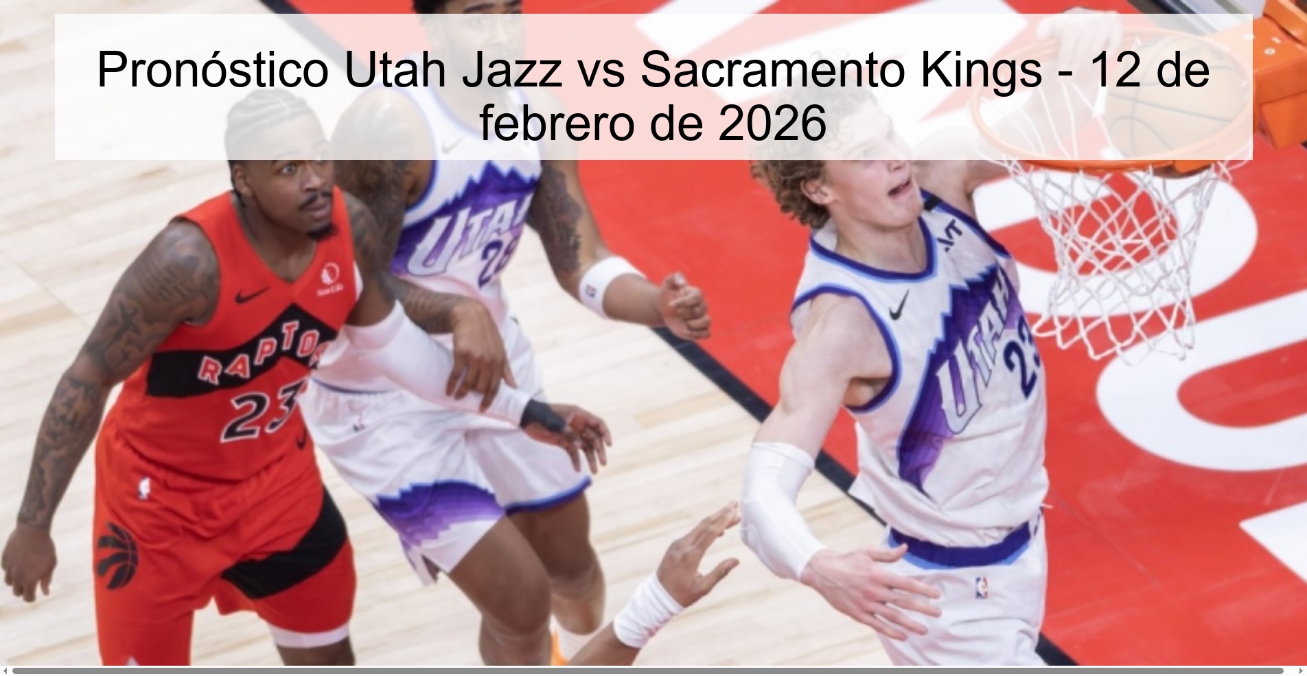 Pronóstico Utah Jazz vs Sacramento Kings - 12 de febrero de 2026