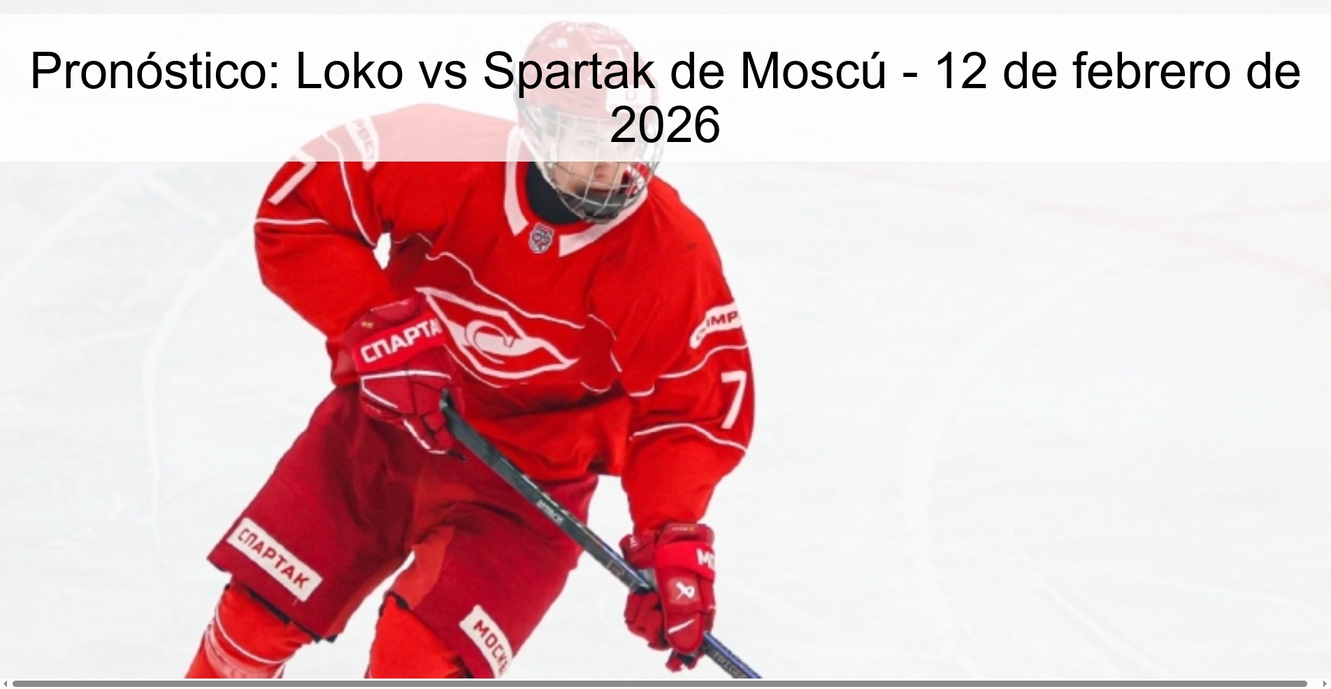 Pronóstico: Loko vs Spartak de Moscú - 12 de febrero de 2026
