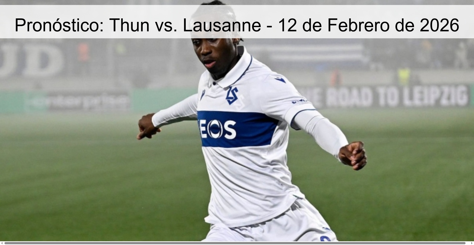 Pronóstico: Thun vs. Lausanne - 12 de Febrero de 2026