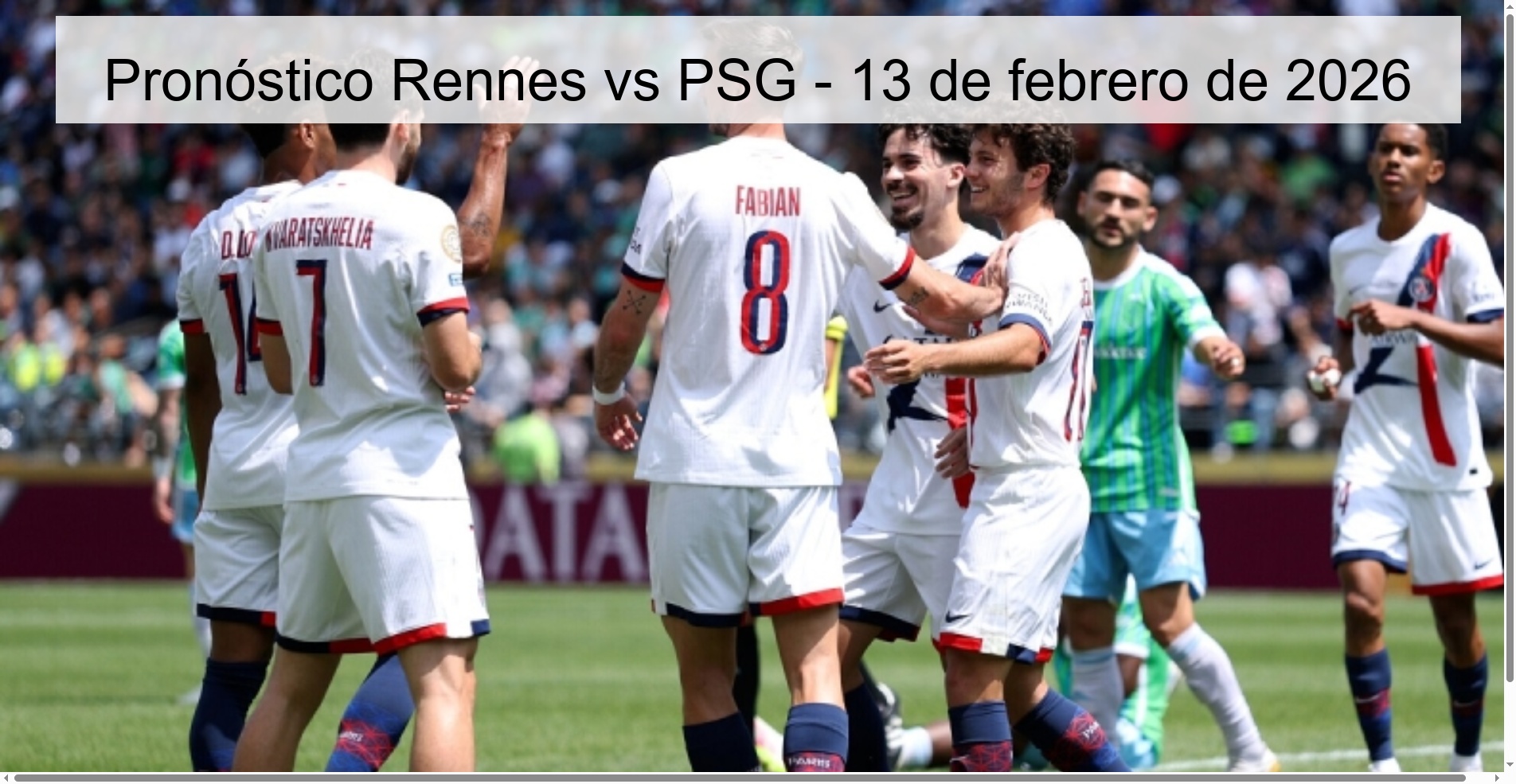 Pronóstico Rennes vs PSG - 13 de febrero de 2026