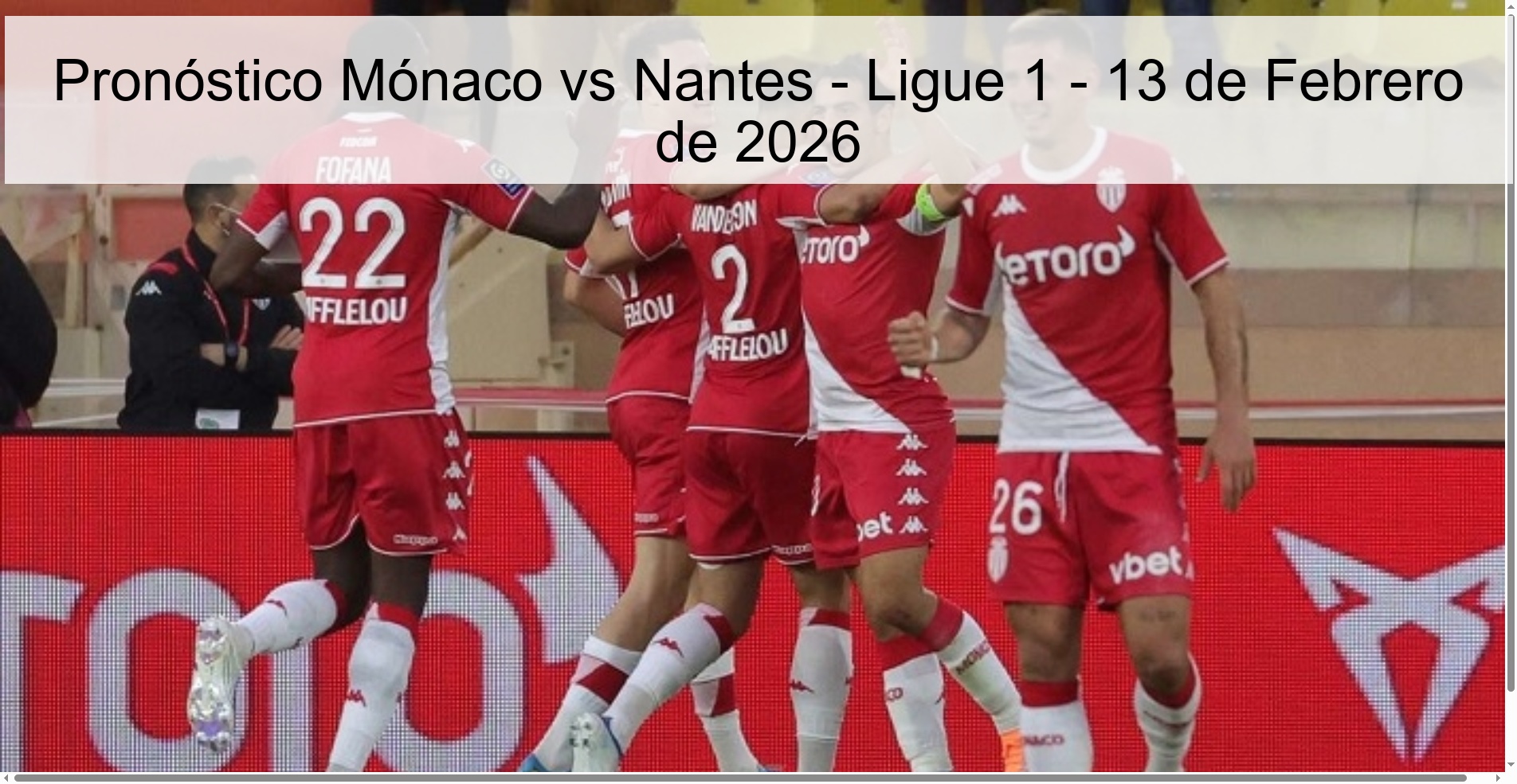 Pronóstico Mónaco vs Nantes - Ligue 1 - 13 de Febrero de 2026