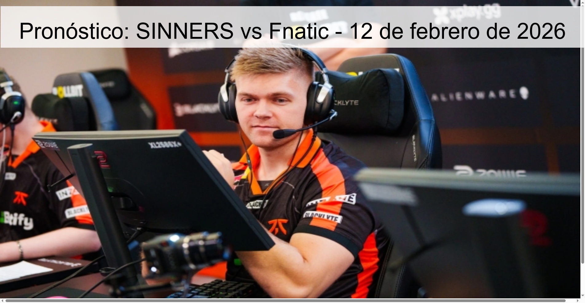 Pronóstico: SINNERS vs Fnatic - 12 de febrero de 2026