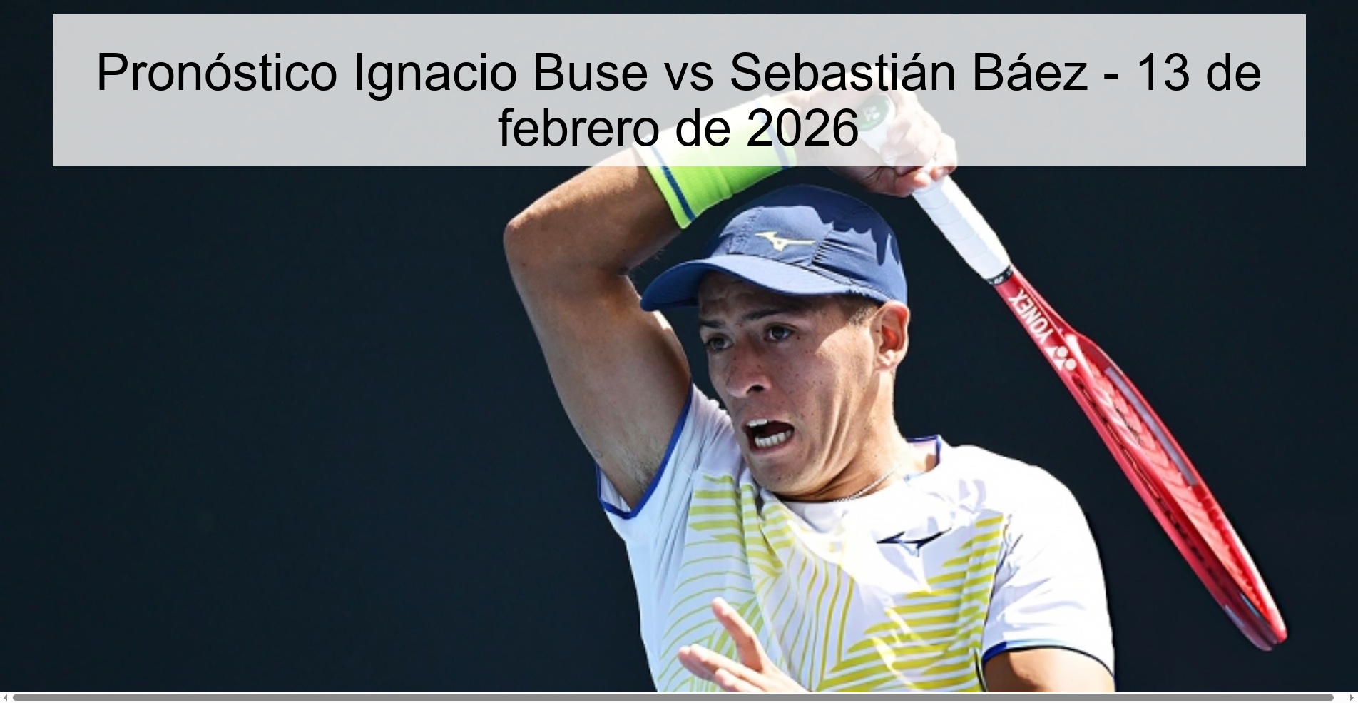Ignacio Buse vs Sebastián Báez Prediction - February 13, 2026